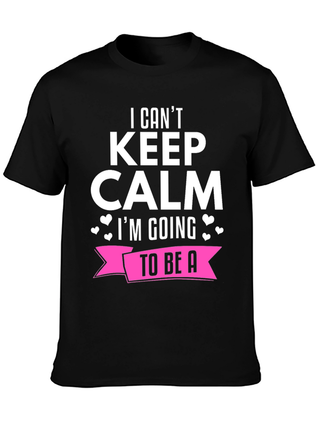 I Cant Keep Calm Shirt - To Be A