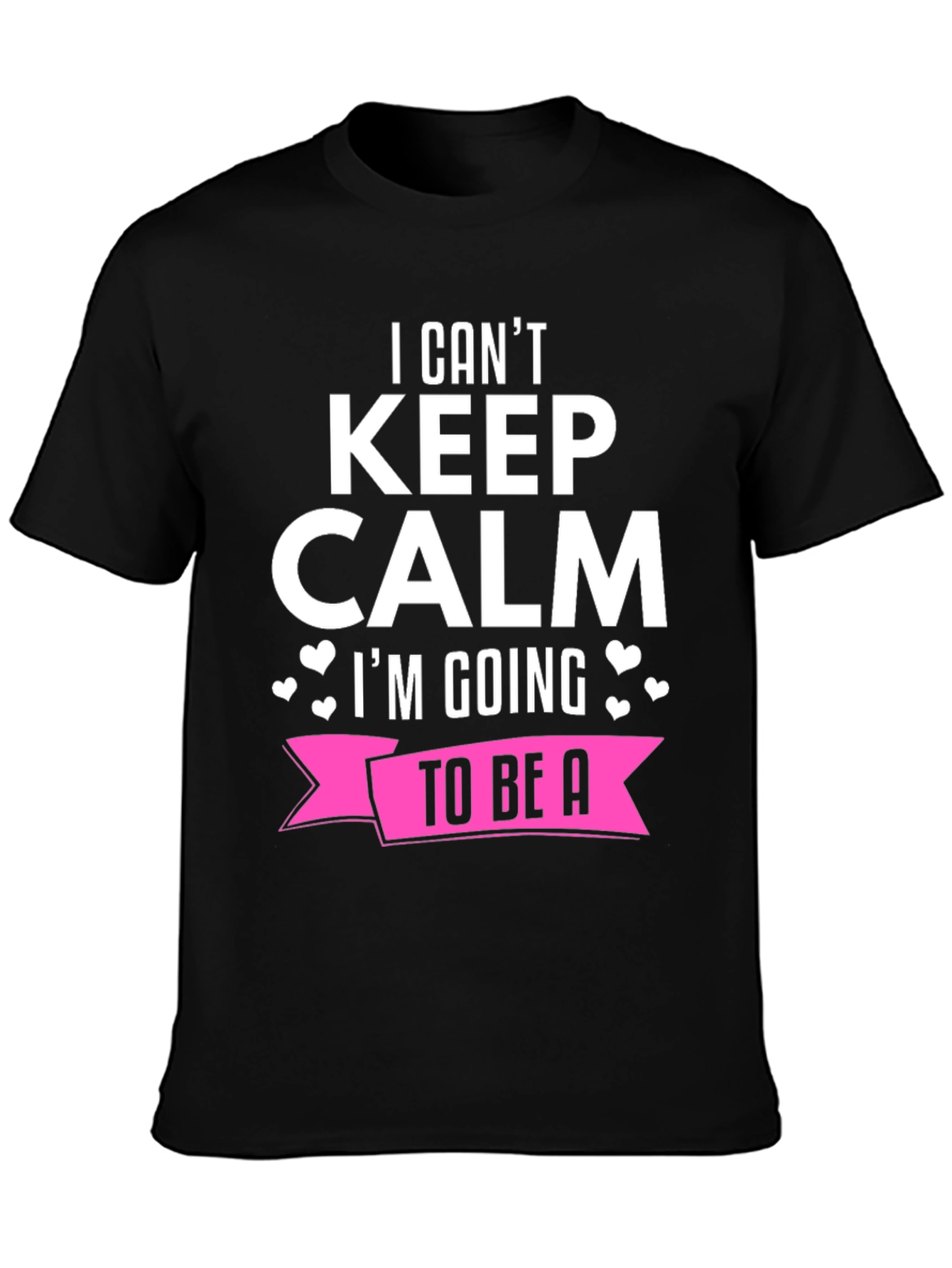 I Cant Keep Calm Shirt - To Be A