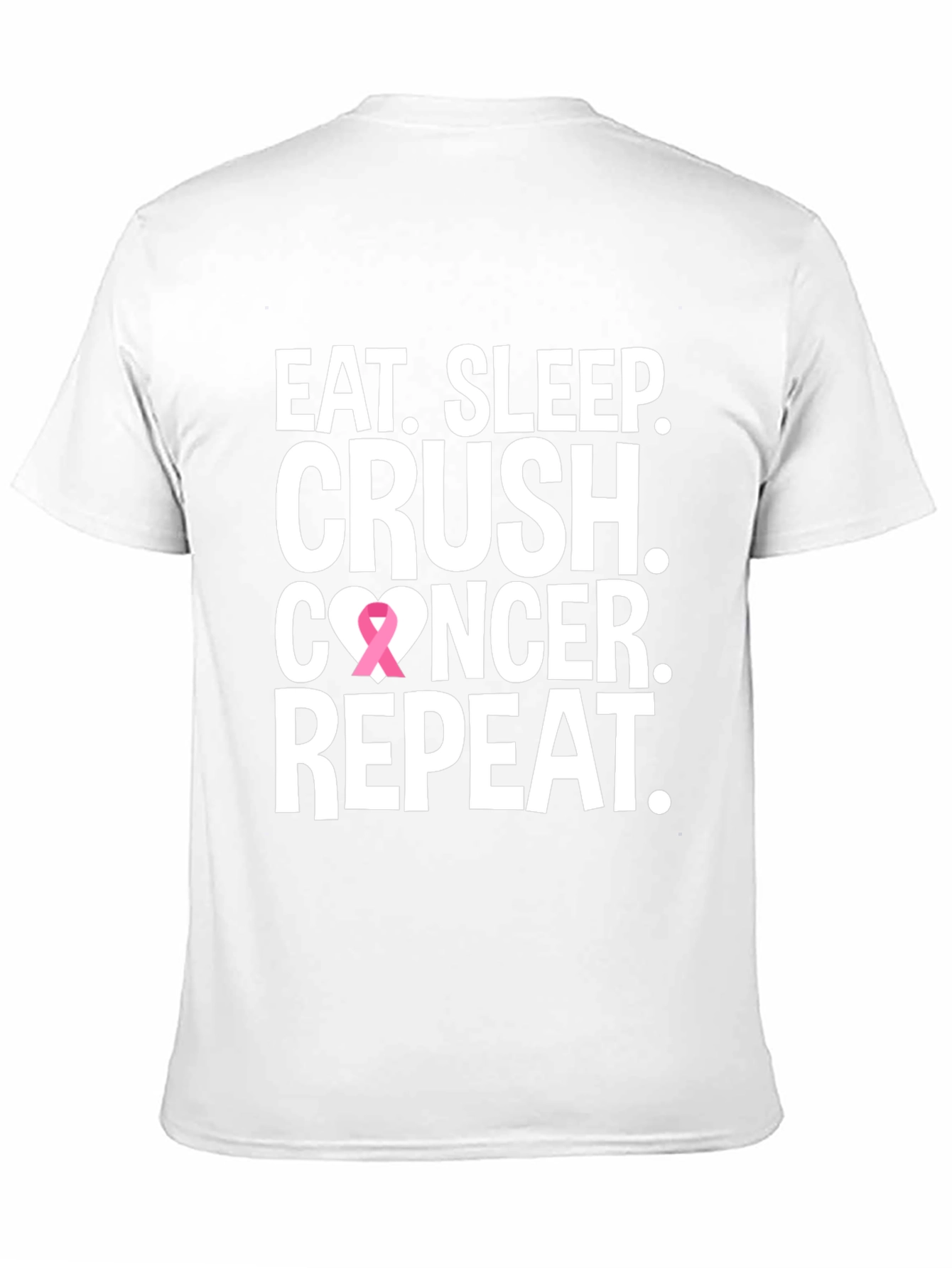 Eat Sleep Crush Cancer T-Shirt