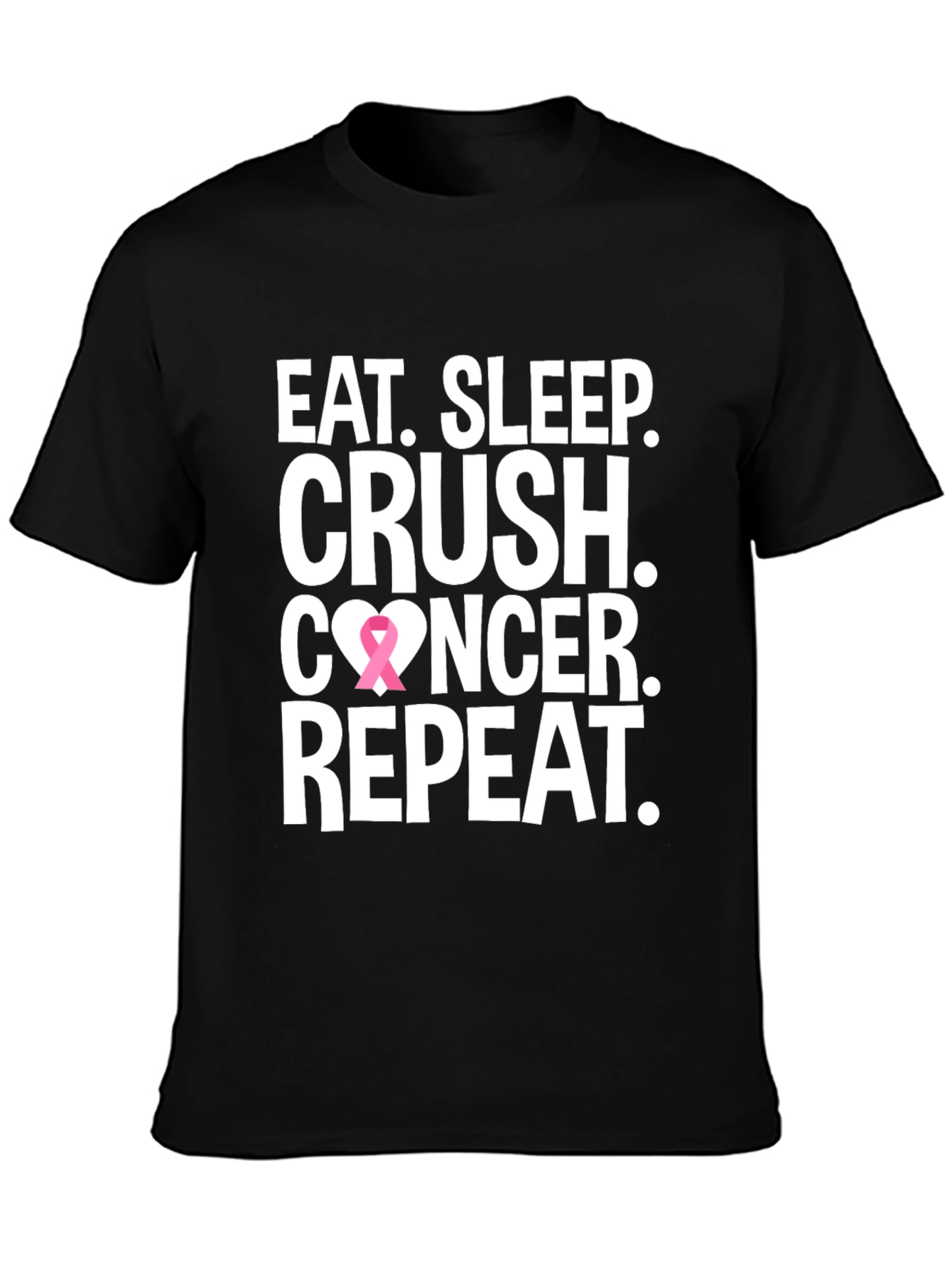 Eat Sleep Crush Cancer T-Shirt