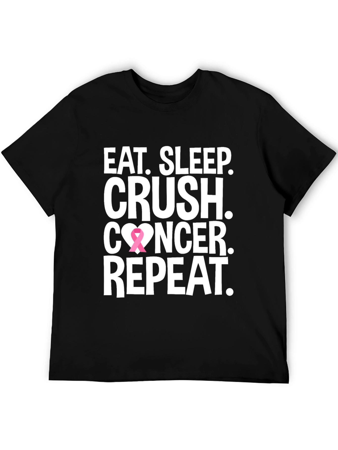 Eat Sleep Crush Cancer T-Shirt