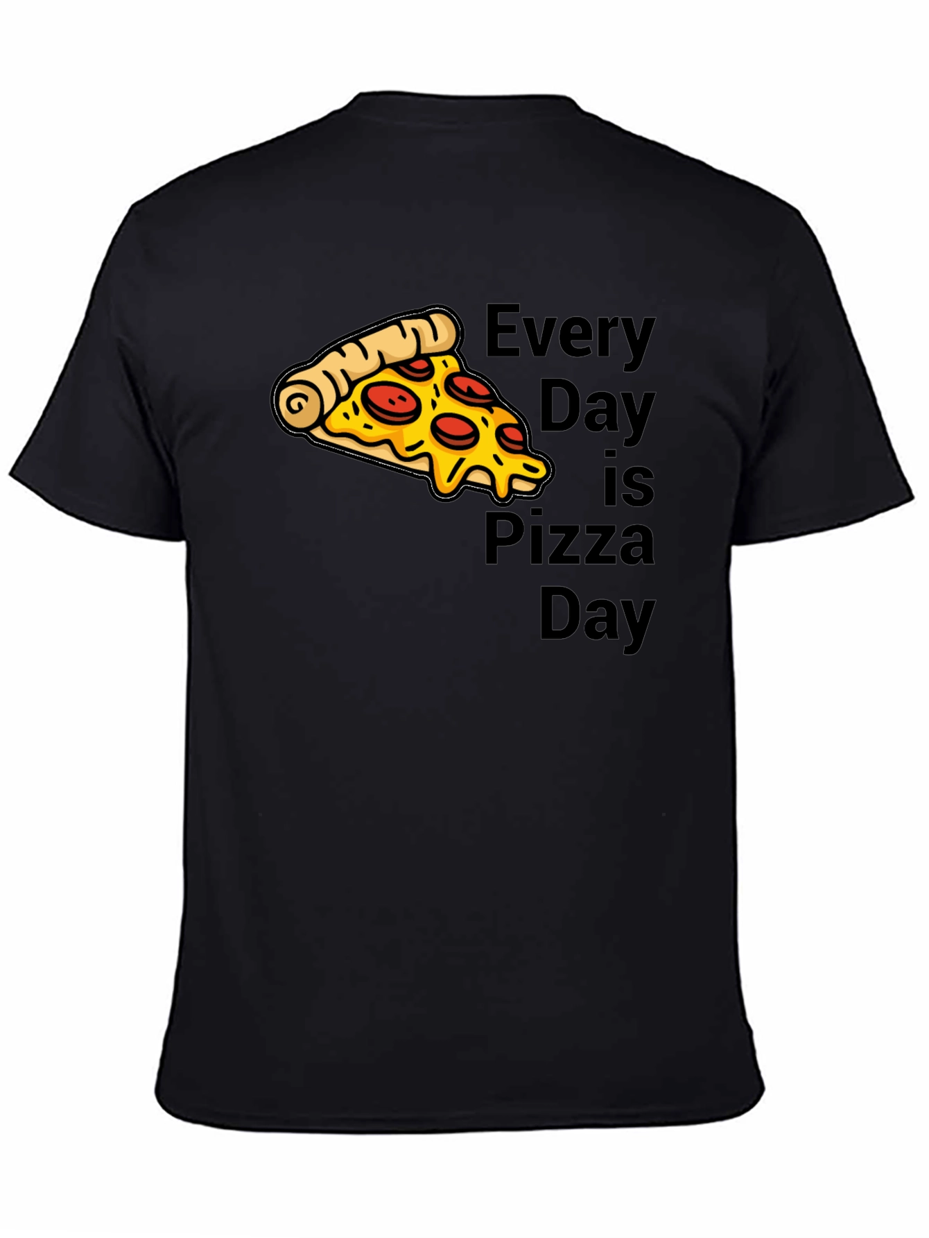 Every Day is Pizza Day T-Shirt - Black Graphic Tee