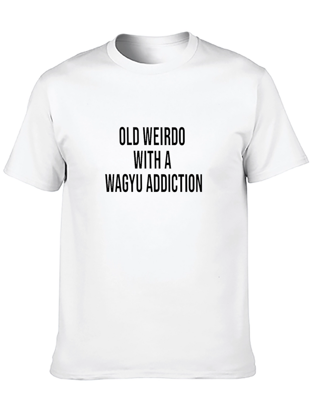 Old Weirdo Wagyu Addict Black T-Shirt