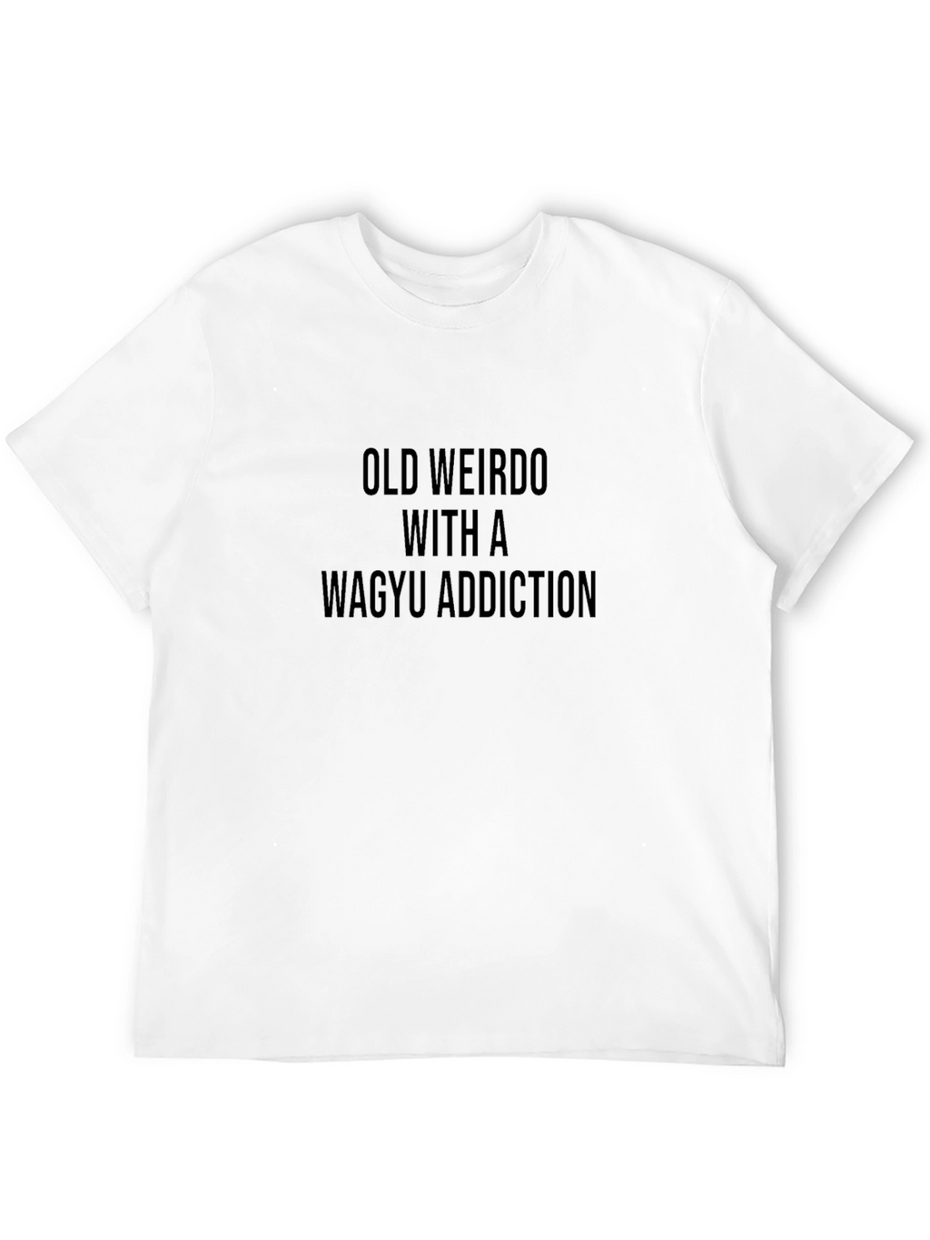 Old Weirdo Wagyu Addict Black T-Shirt