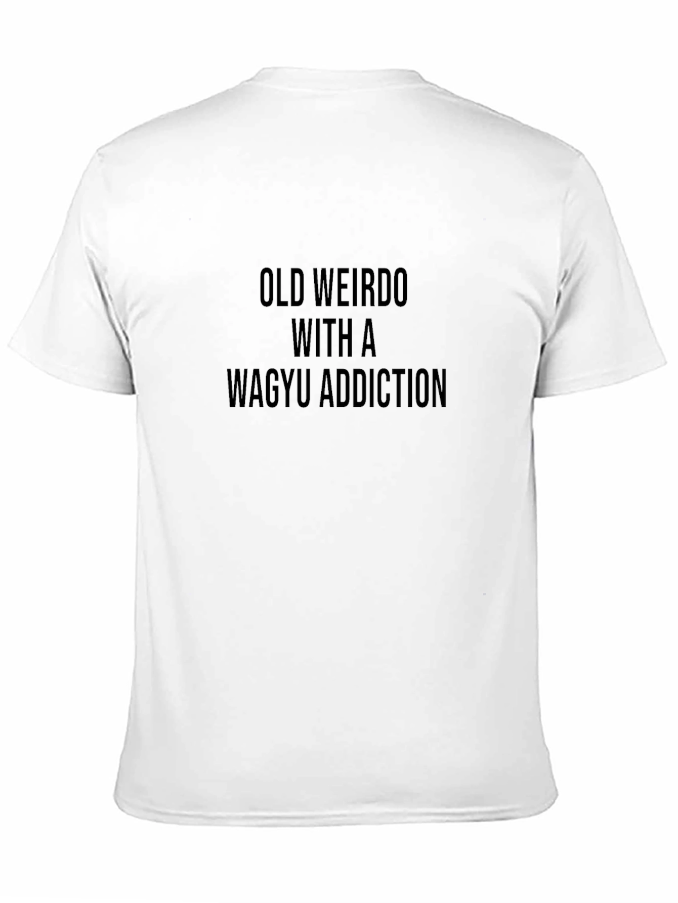 Old Weirdo Wagyu Addict Black T-Shirt