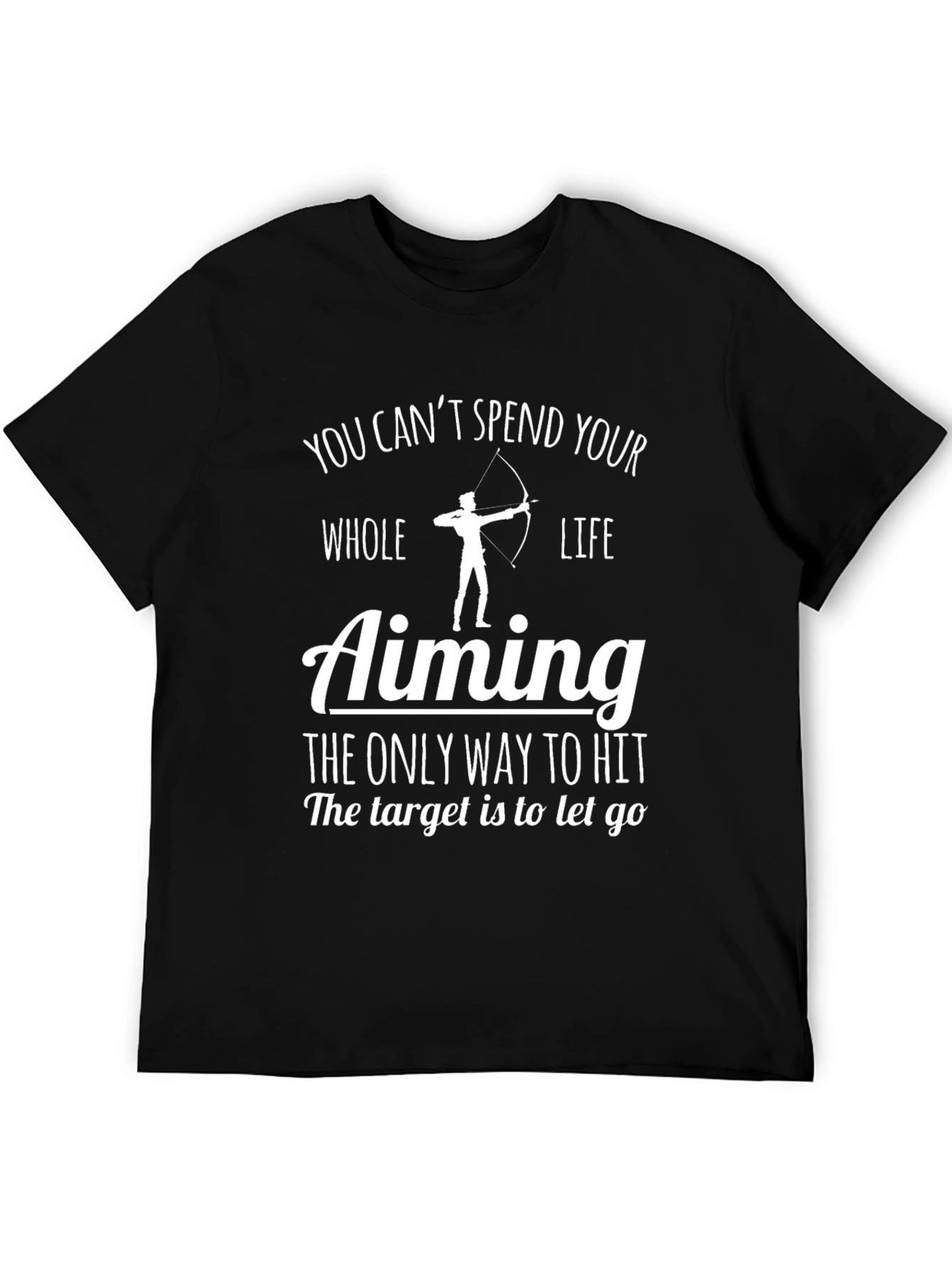 Archery Aiming T-Shirt - Let Go to Hit Target Tee
