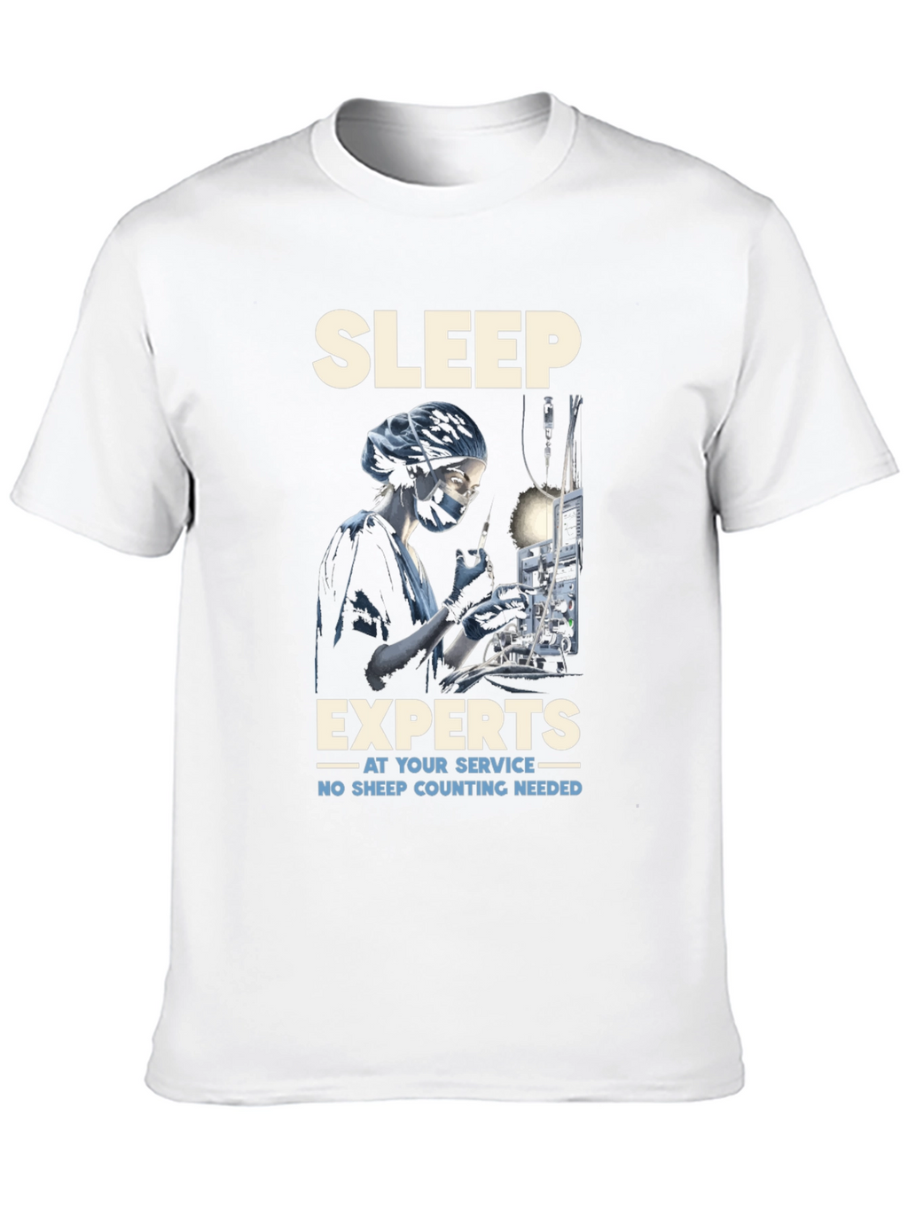Sleep Expert T-Shirt - Anesthesia Humor Tee