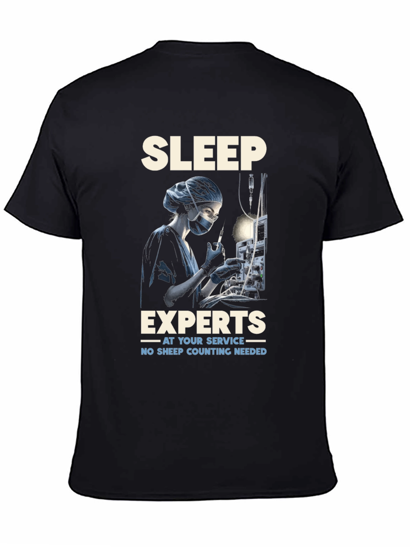 Sleep Expert T-Shirt - Anesthesia Humor Tee