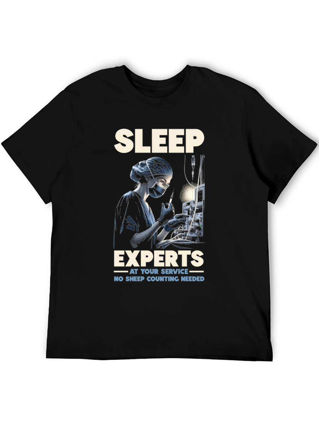 Sleep Expert T-Shirt - Anesthesia Humor Tee