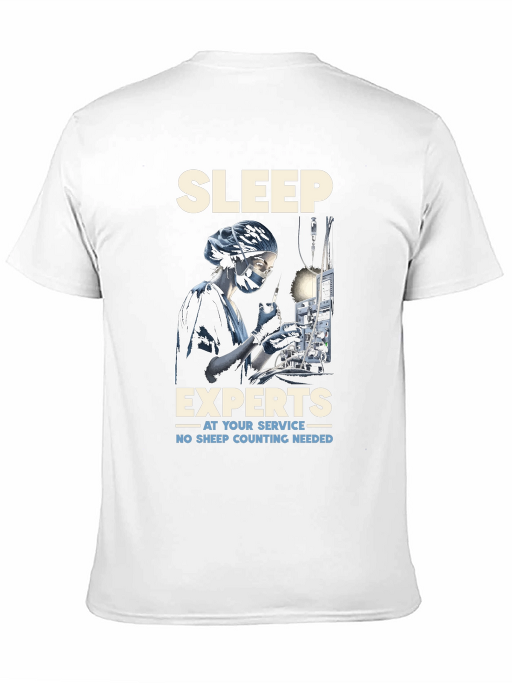 Sleep Expert T-Shirt - Anesthesia Humor Tee
