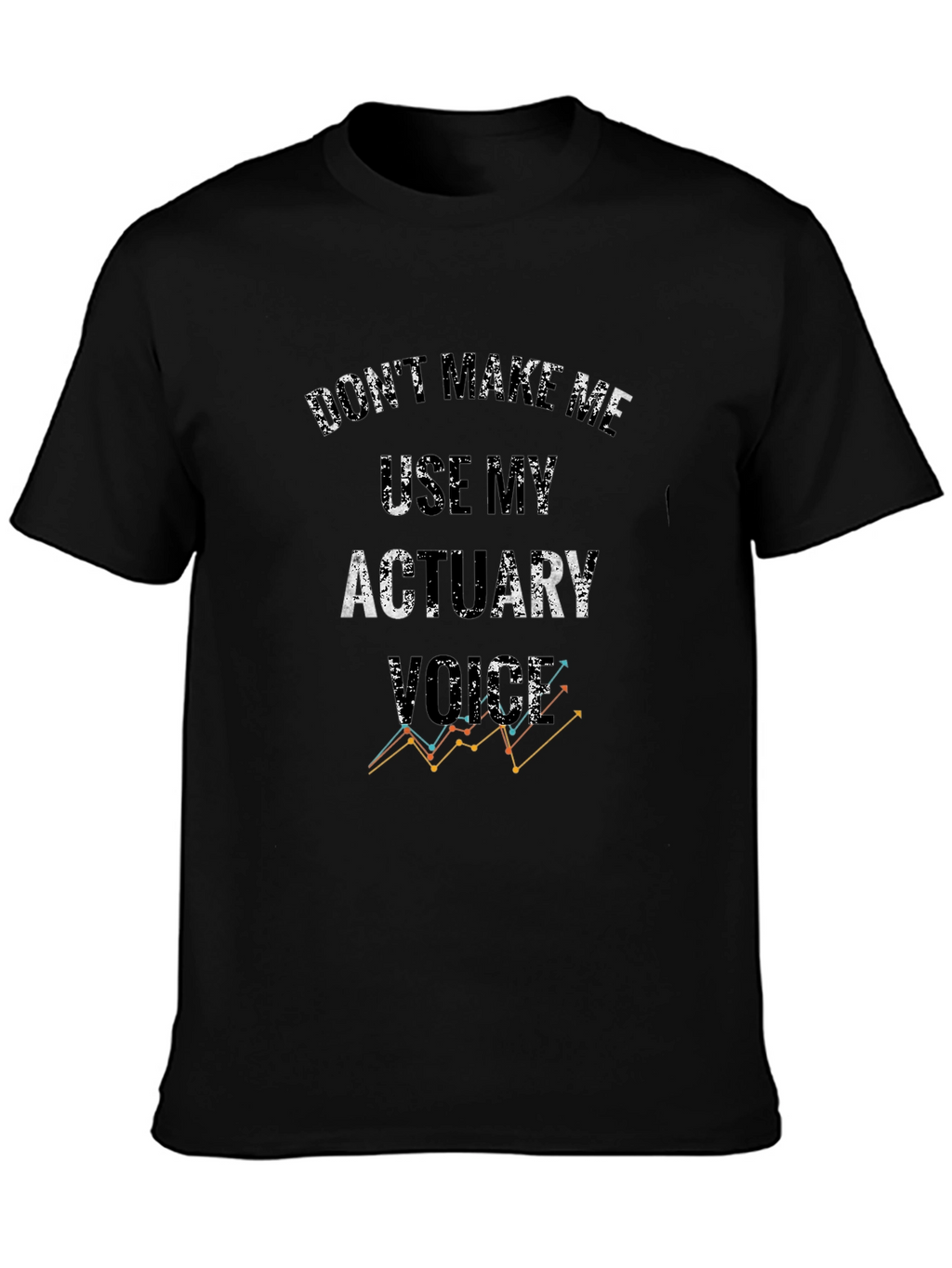 Actuary Humor T-Shirt - Funny Profession Tee