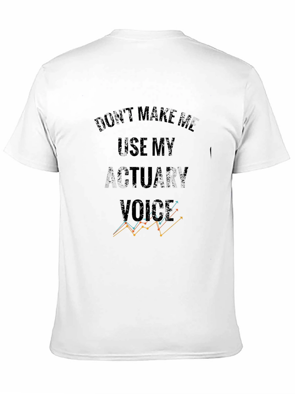 Actuary Humor T-Shirt - Funny Profession Tee