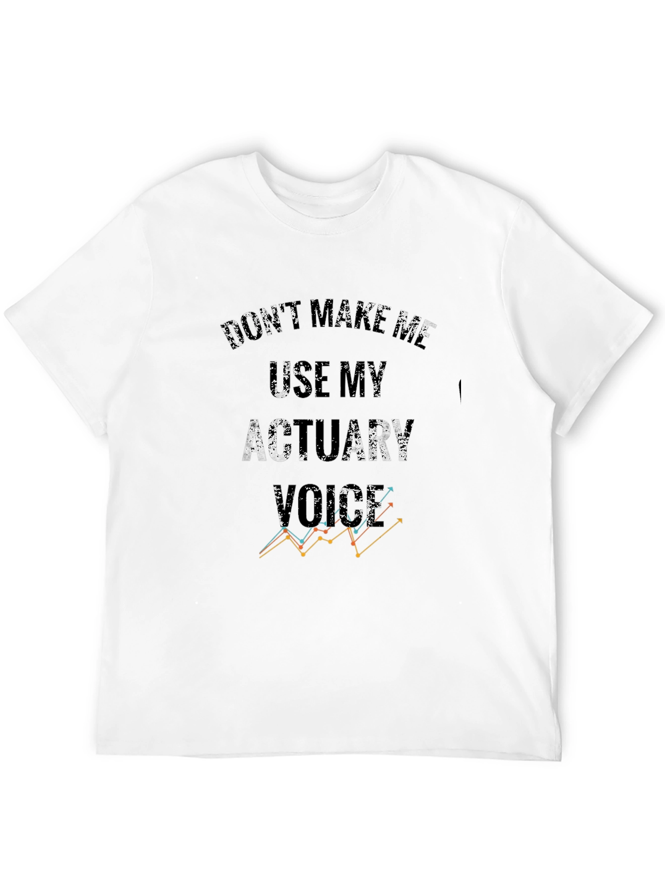 Actuary Humor T-Shirt - Funny Profession Tee