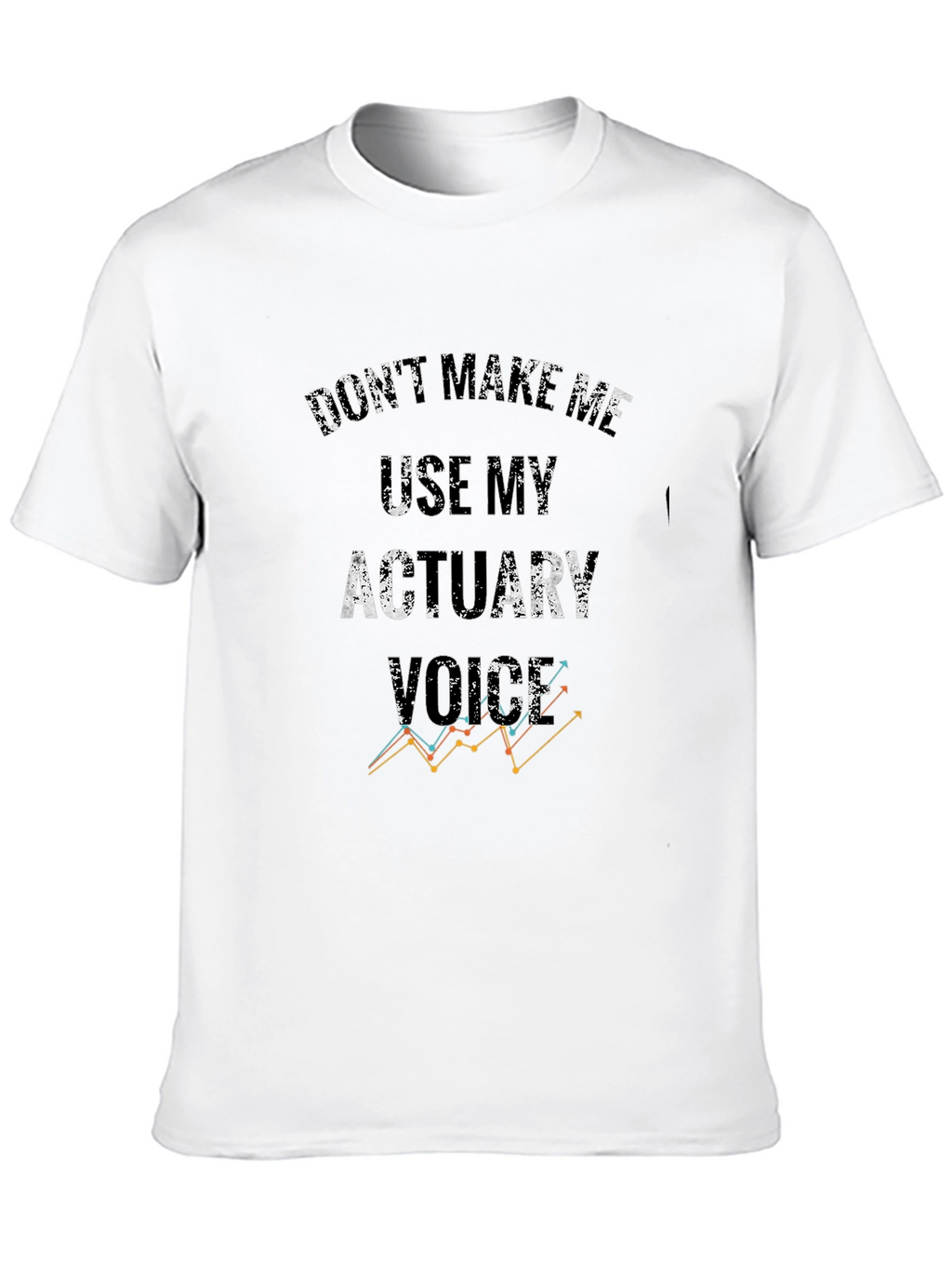 Actuary Humor T-Shirt - Funny Profession Tee