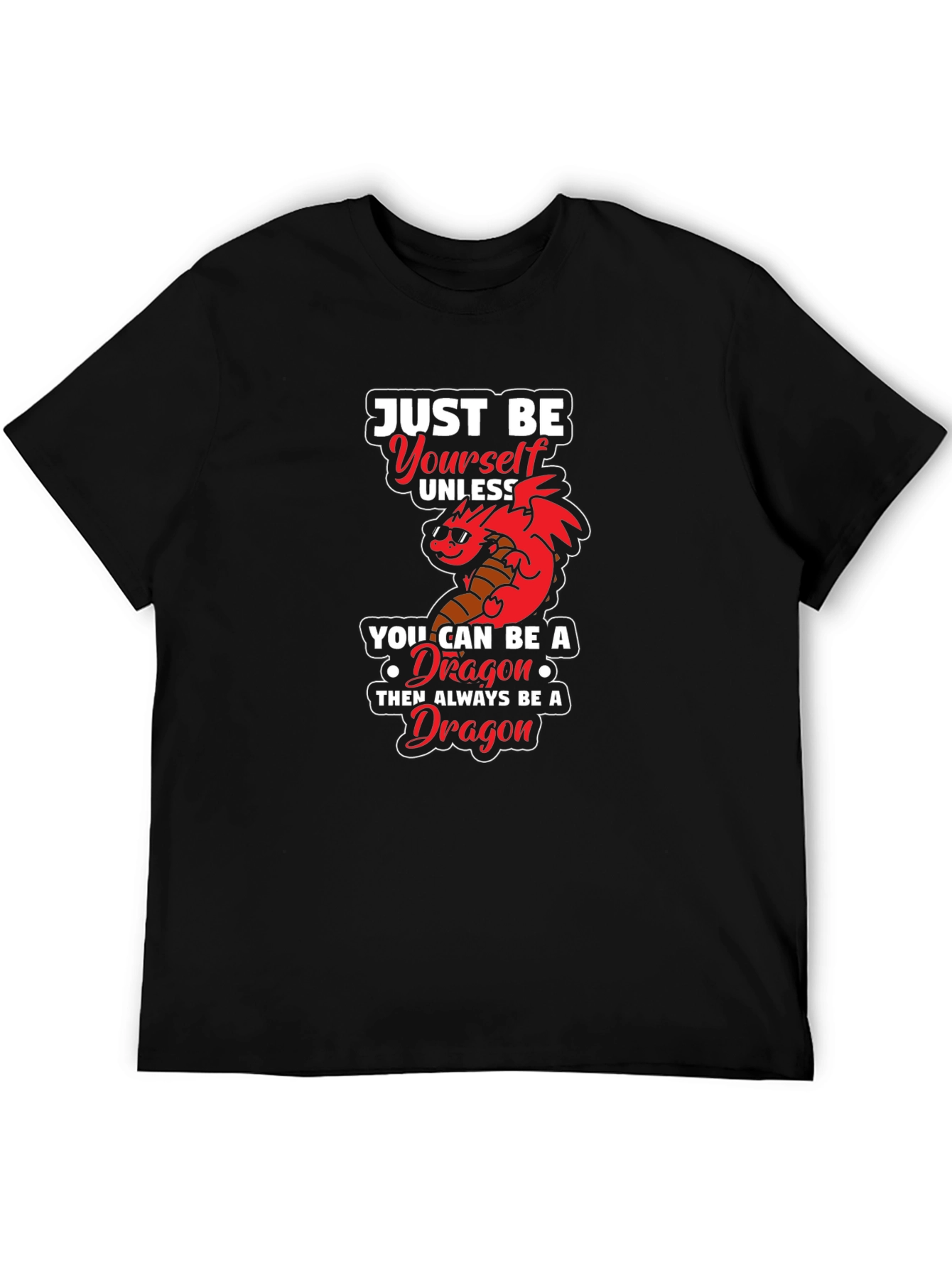 Just Be Yourself Dragon Graphic Tee