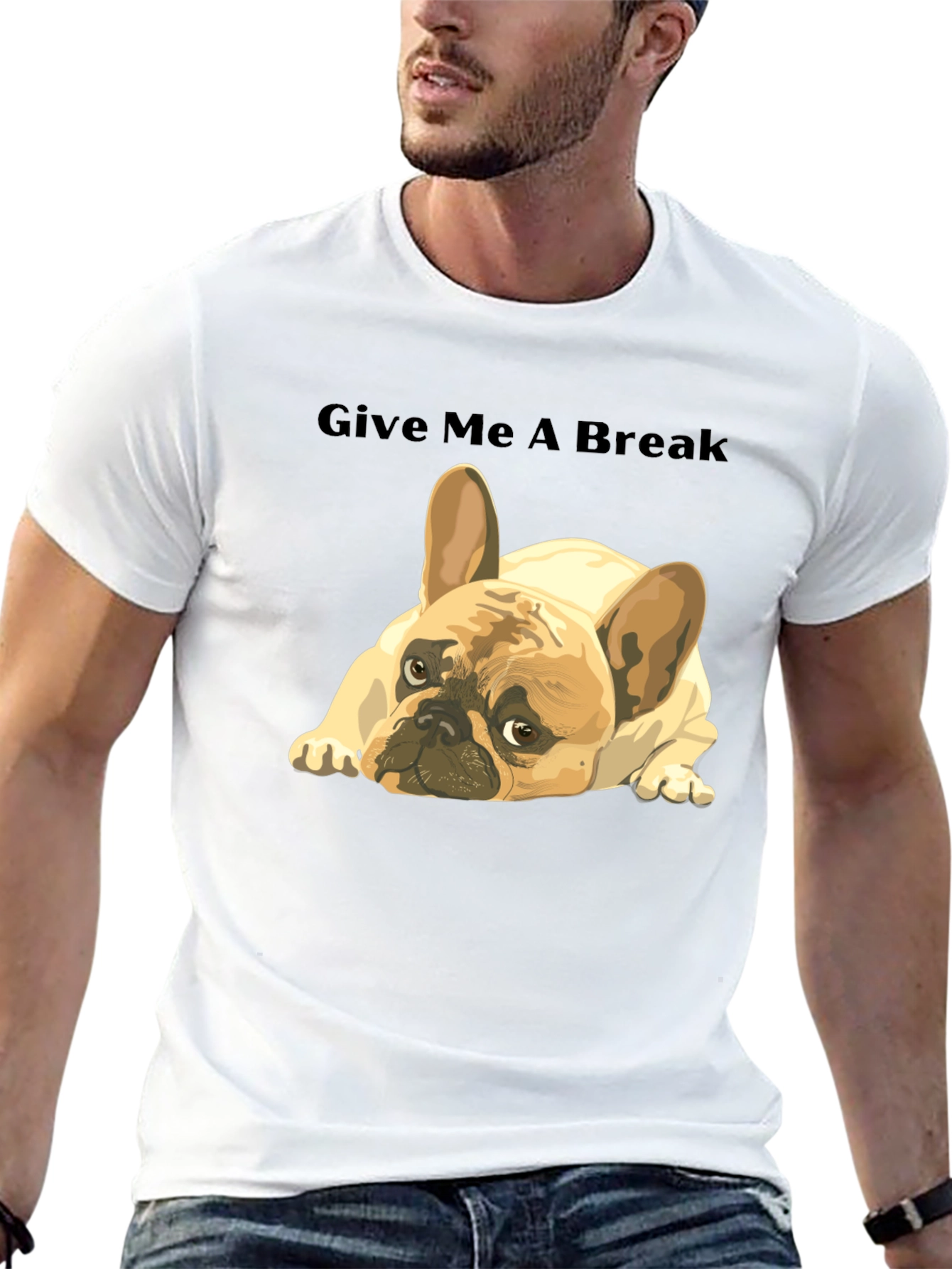Give Me A Break French Bulldog T-Shirt