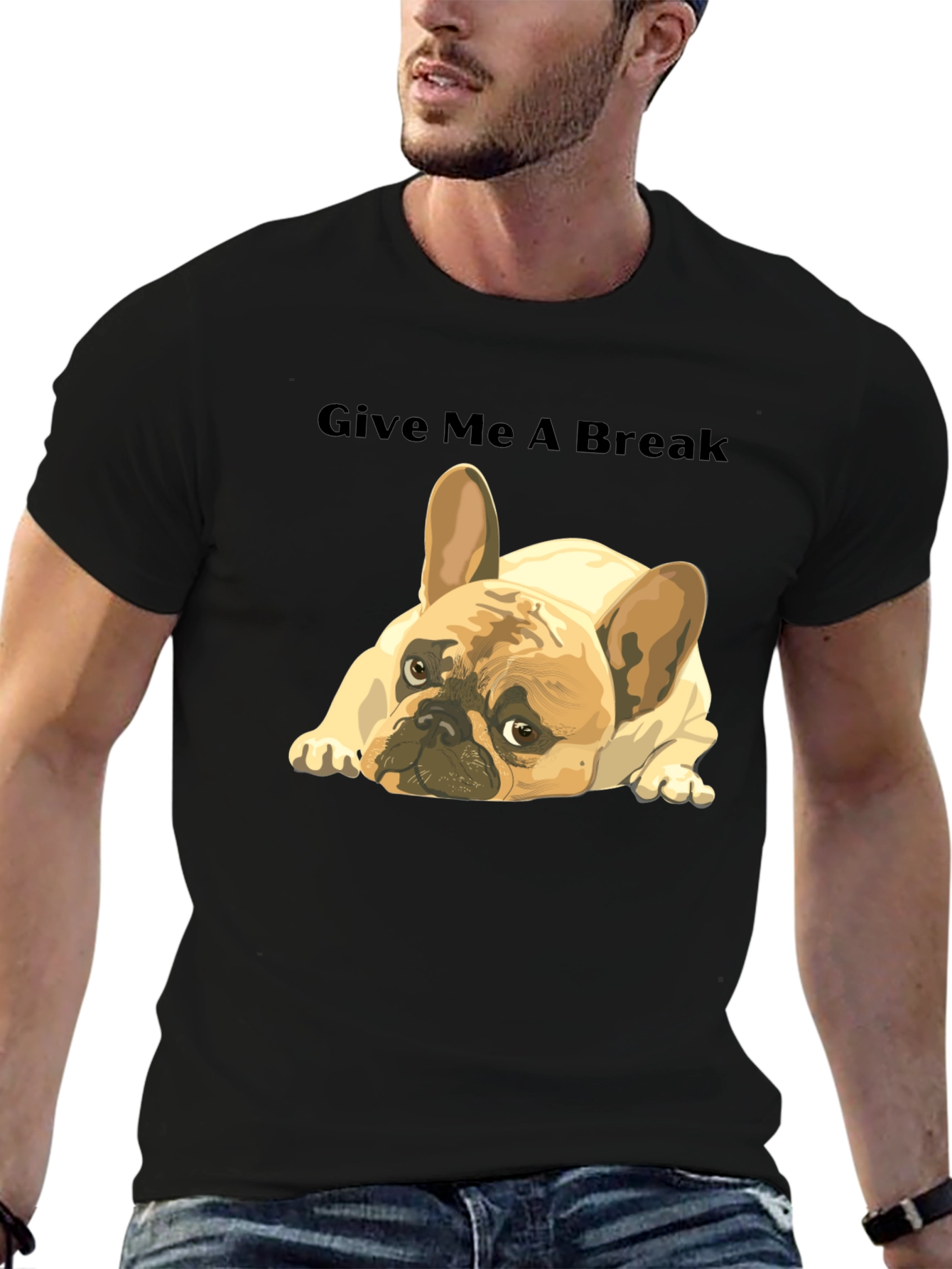 Give Me A Break French Bulldog T-Shirt