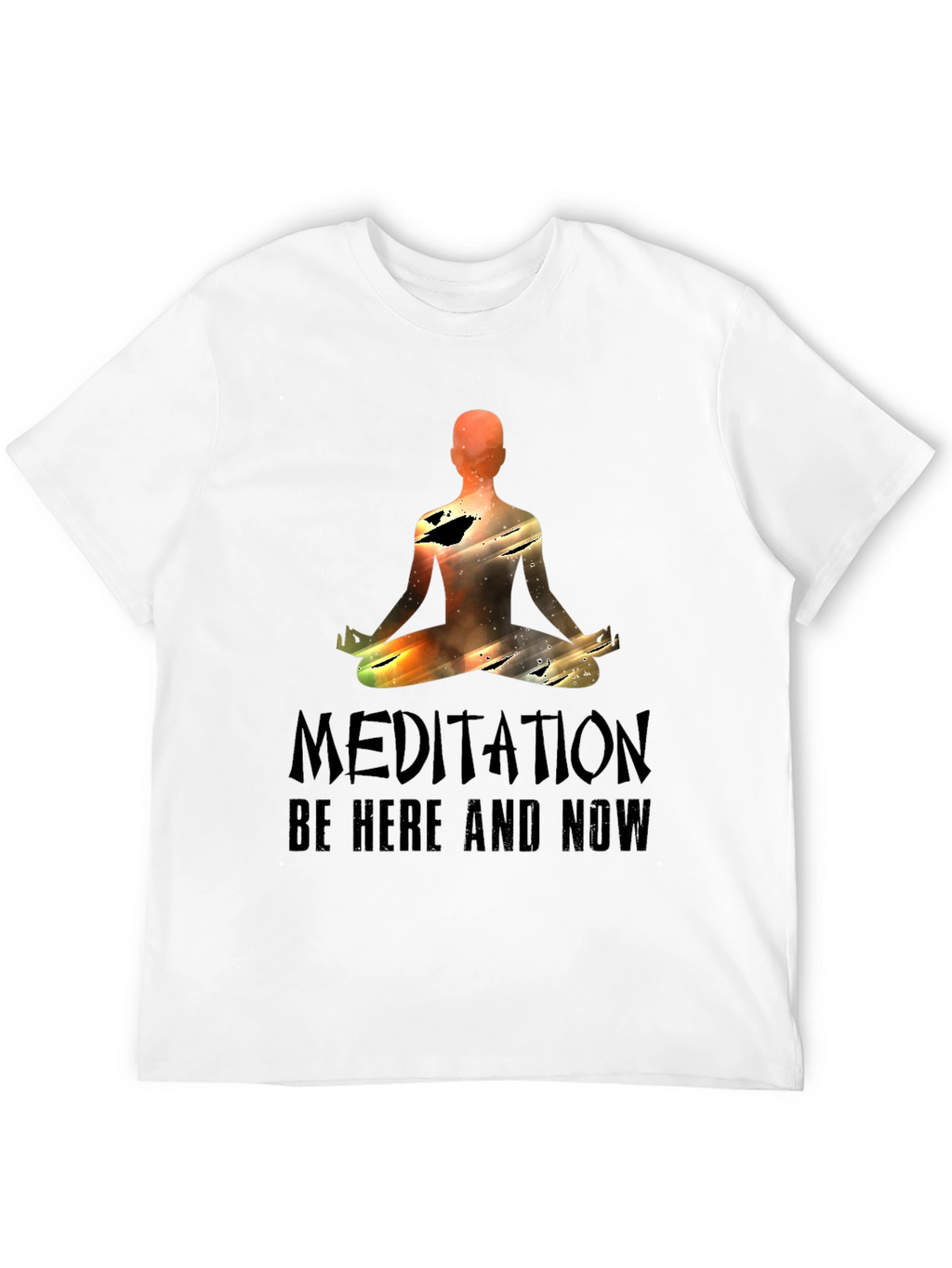 Meditation Be Here and Now Graphic Tee