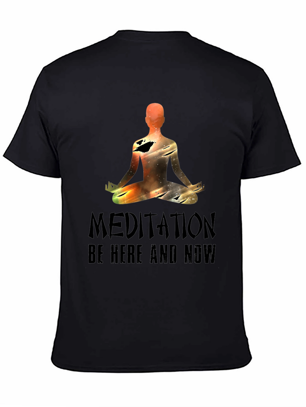 Meditation Be Here and Now Graphic Tee