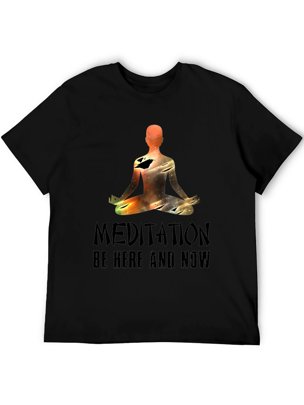 Meditation Be Here and Now Graphic Tee