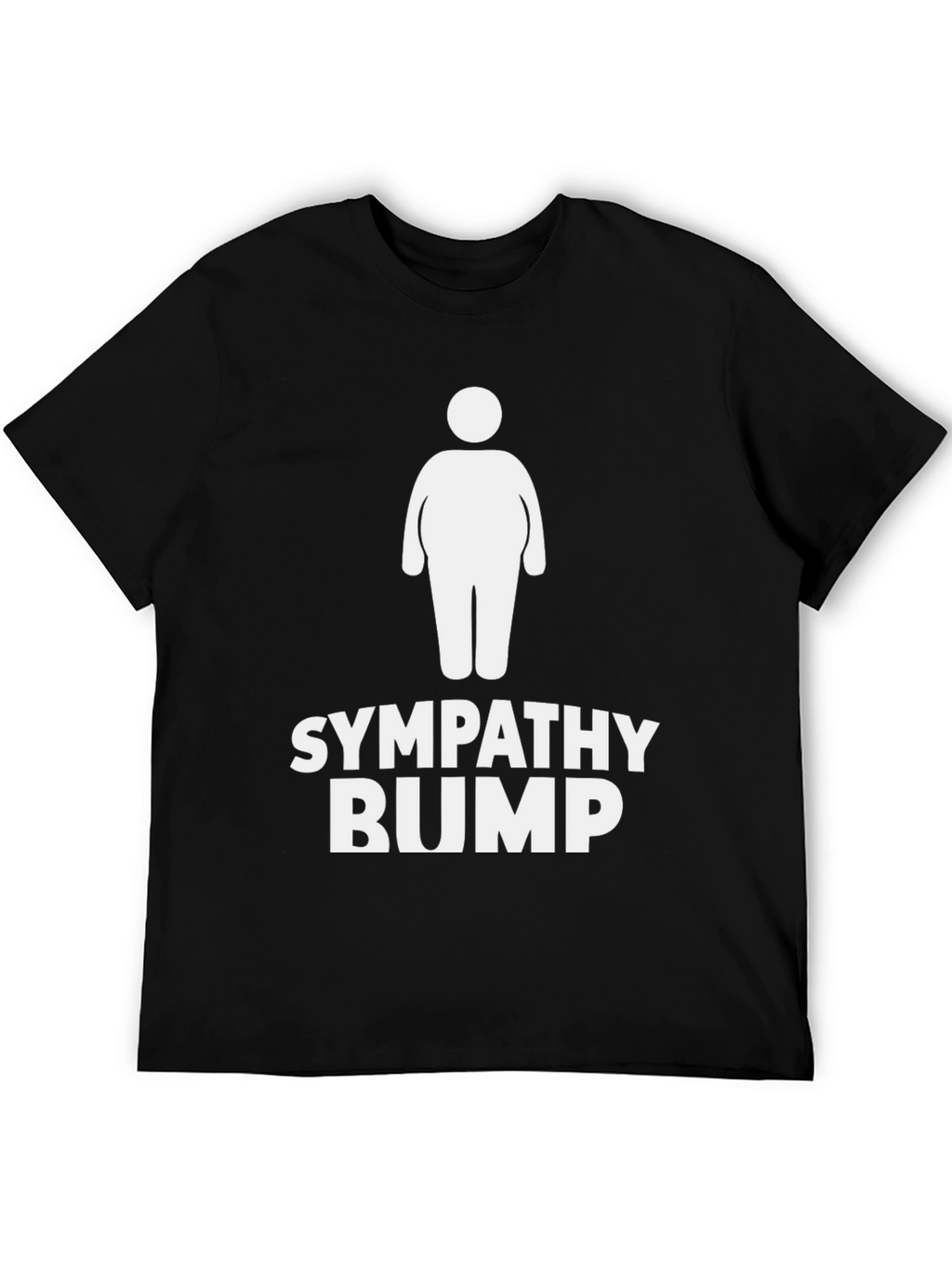 Sympathy Bump T-Shirt - Humorous Comfort Tee