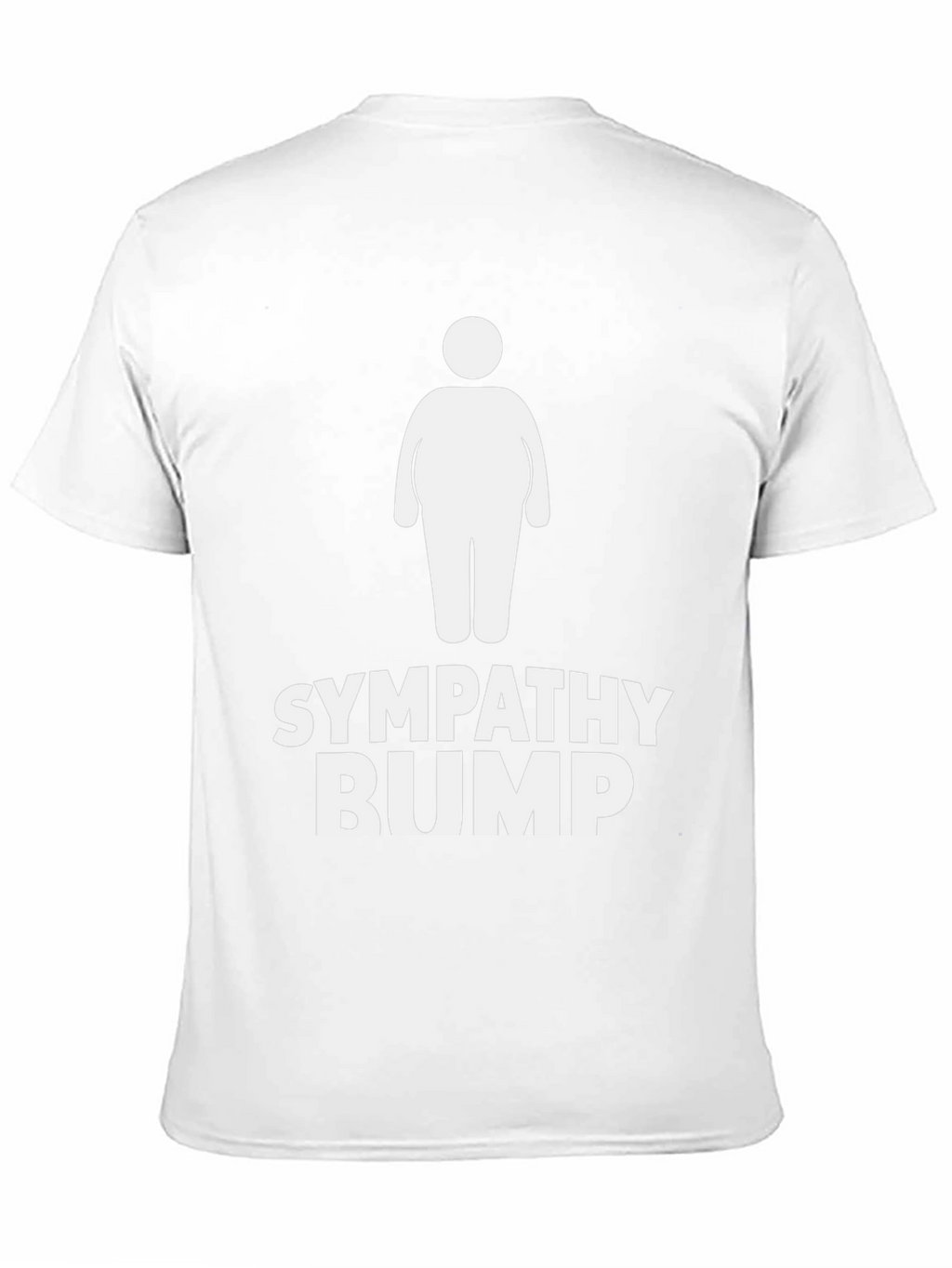 Sympathy Bump T-Shirt - Humorous Comfort Tee
