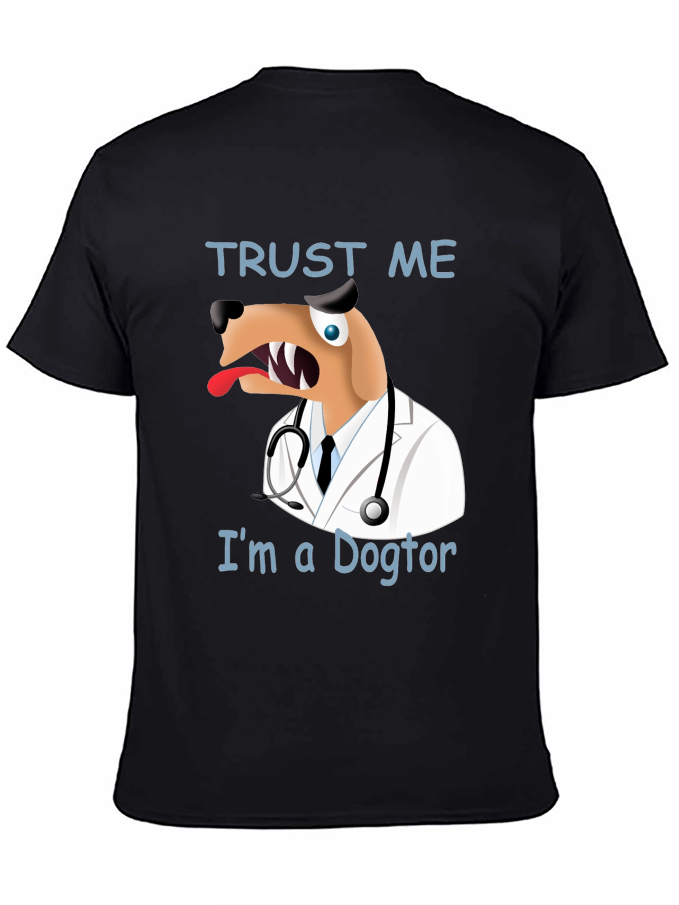 Funny Dogtor T-Shirt - Trust Me Im a Dogtor