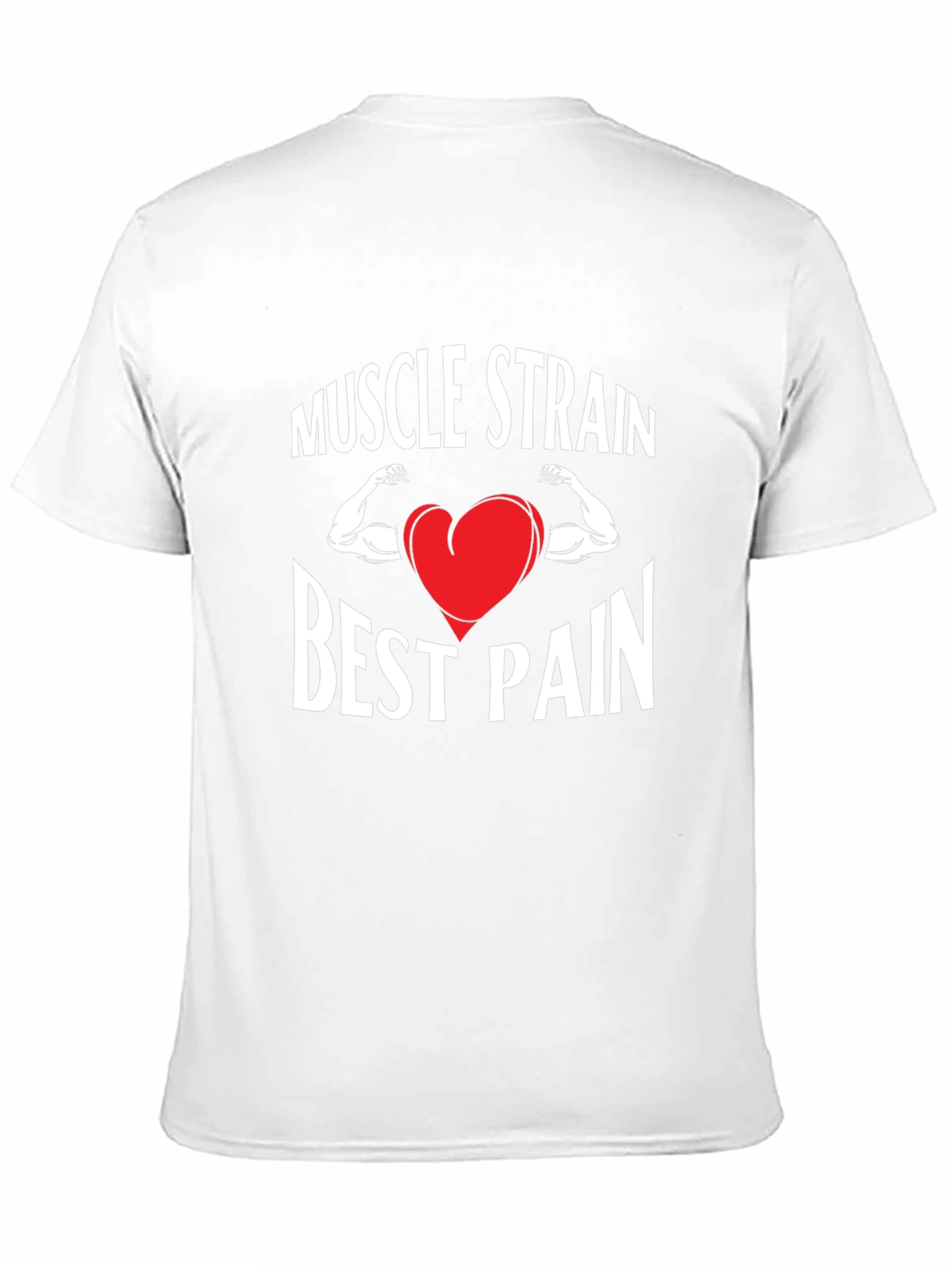 Muscle Strain Best Pain T-Shirt