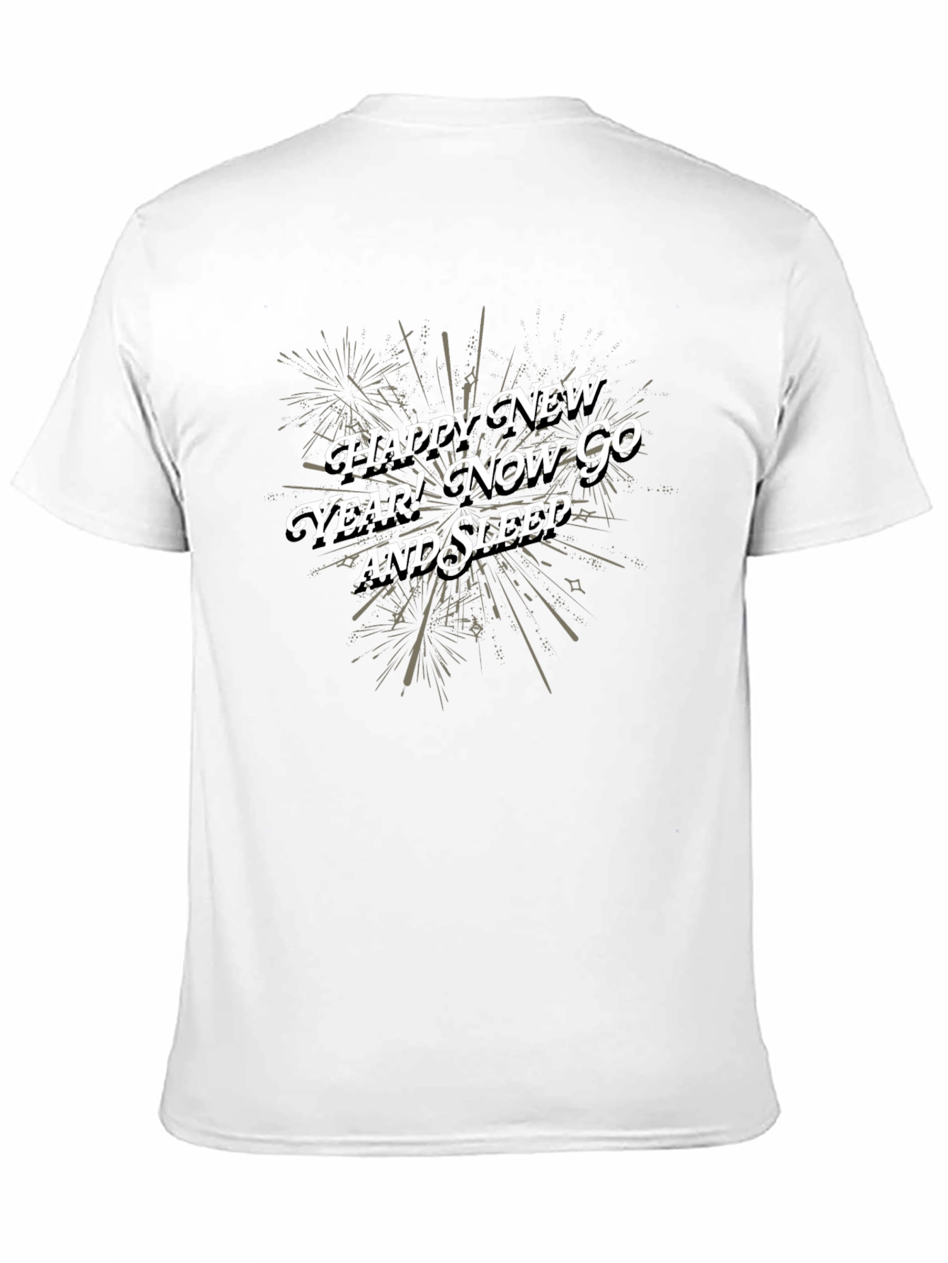 Happy New Year! Now Go And Sleep Black T-Shirt