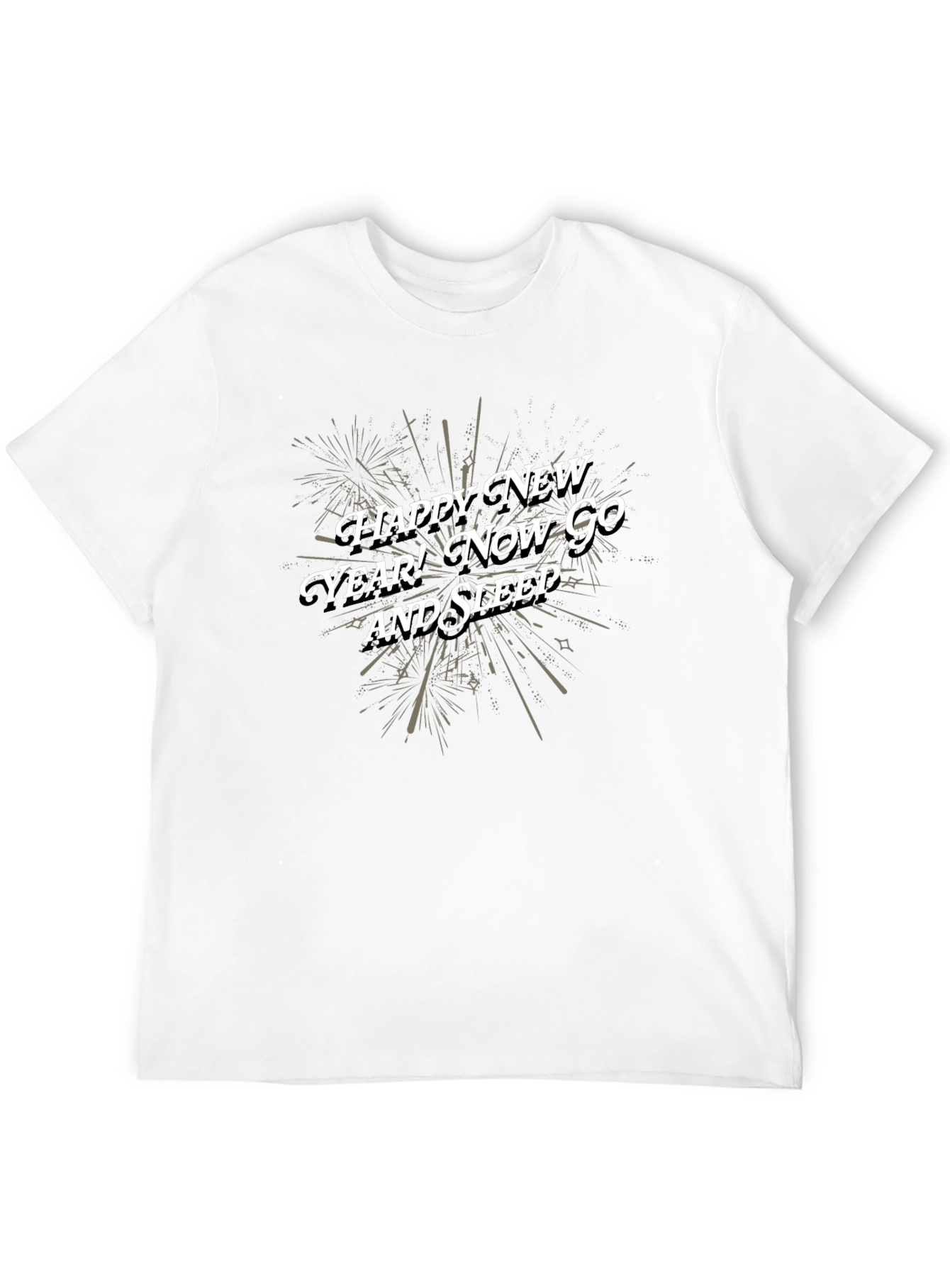 Happy New Year! Now Go And Sleep Black T-Shirt
