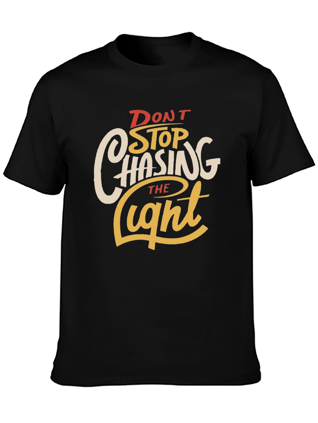 Dont Stop Chasing the Light Graphic Tee