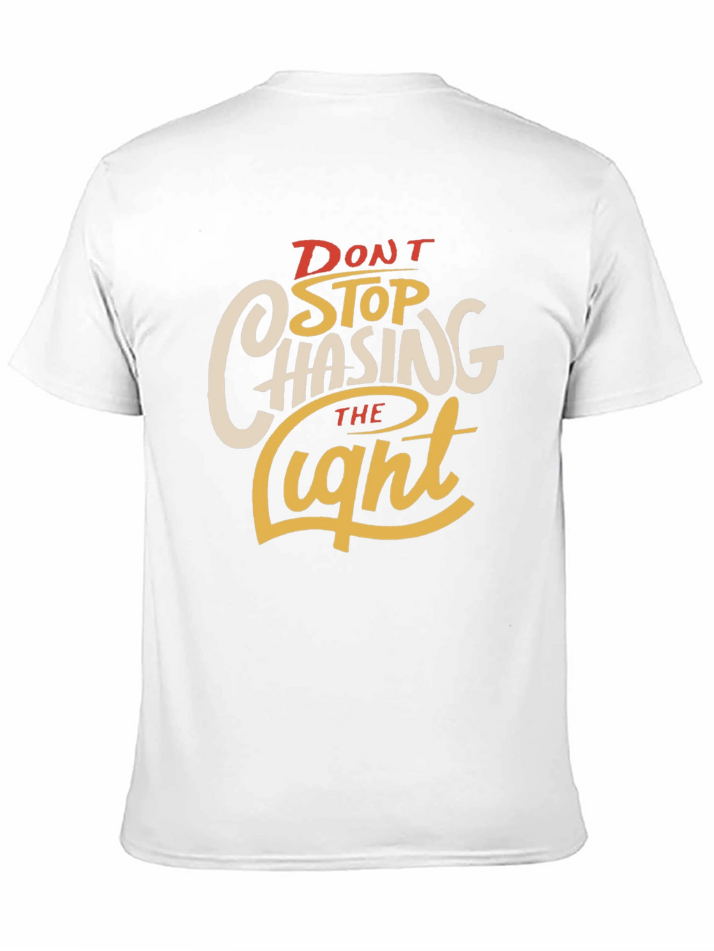 Dont Stop Chasing the Light Graphic Tee