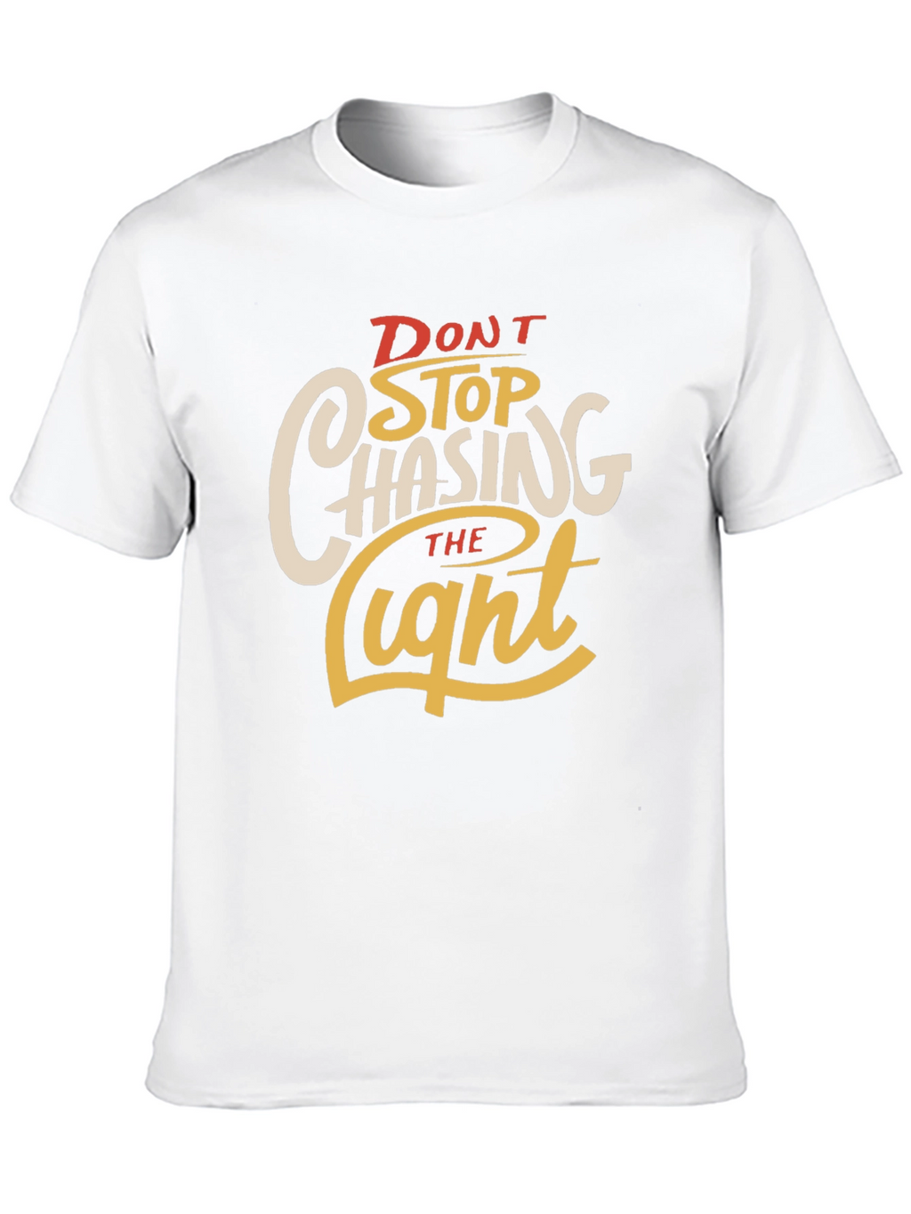 Dont Stop Chasing the Light Graphic Tee