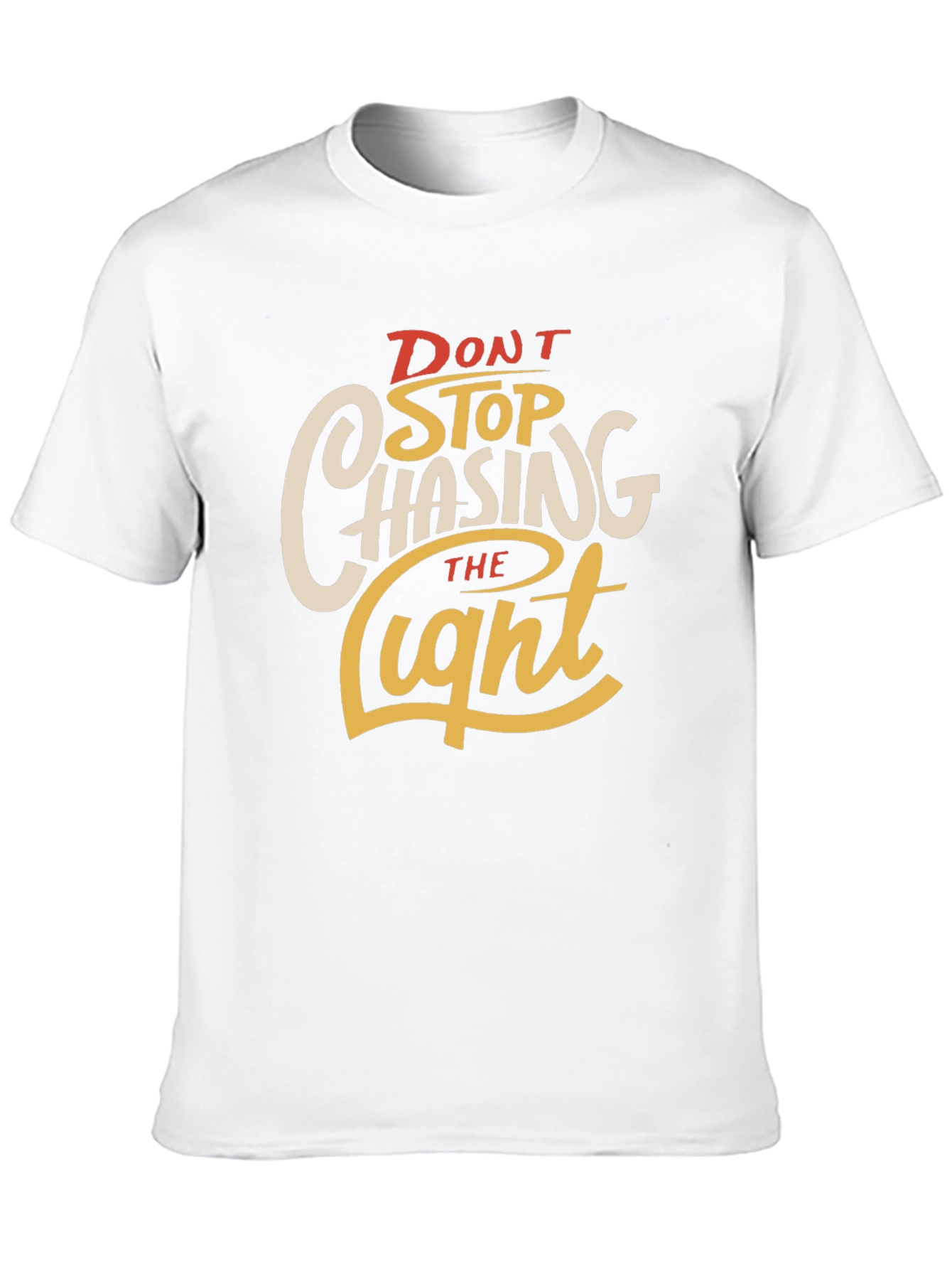 Dont Stop Chasing the Light Graphic Tee