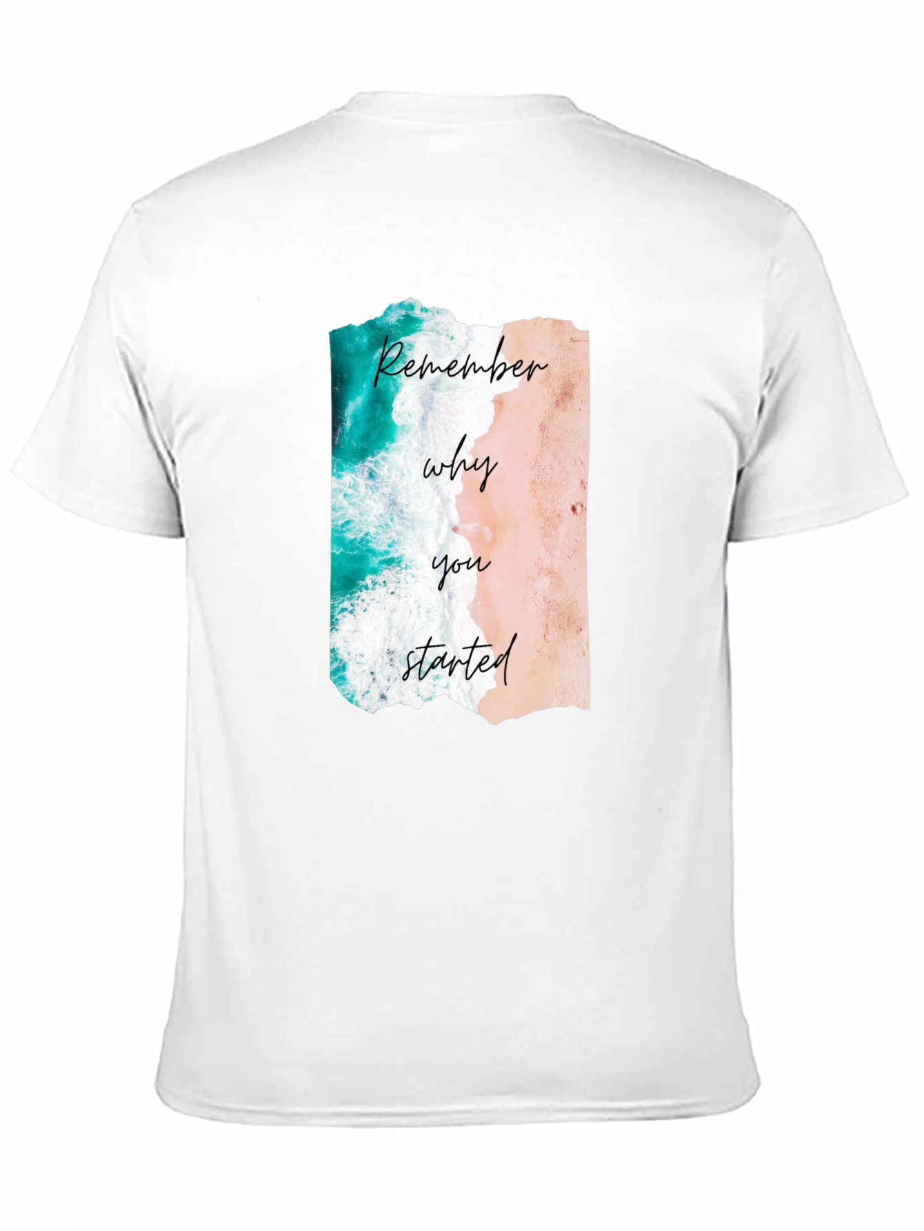 Remember Why You Started Beach Graphic Tee