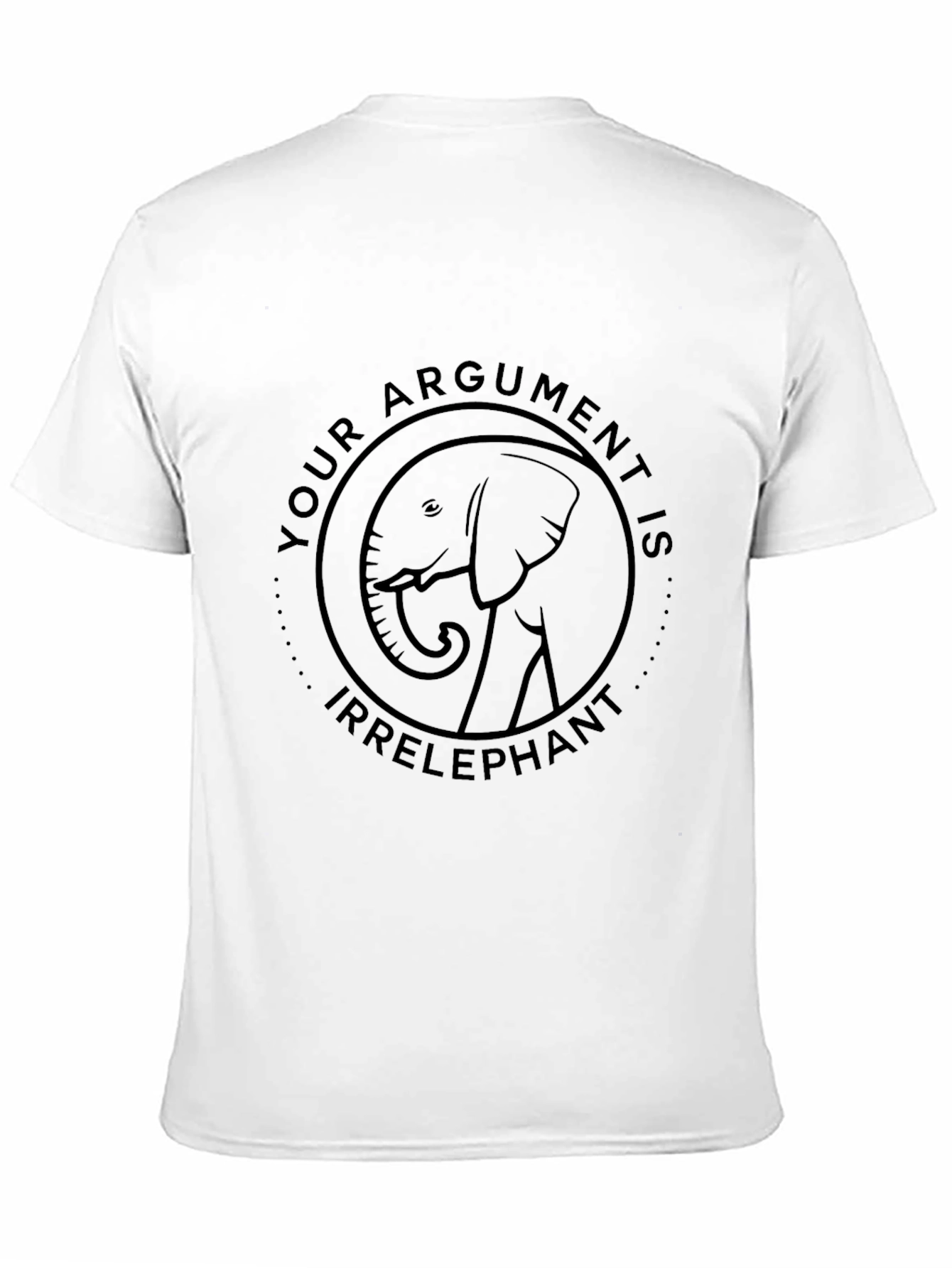 Irrelephant T-Shirt: Funny Argument Tee
