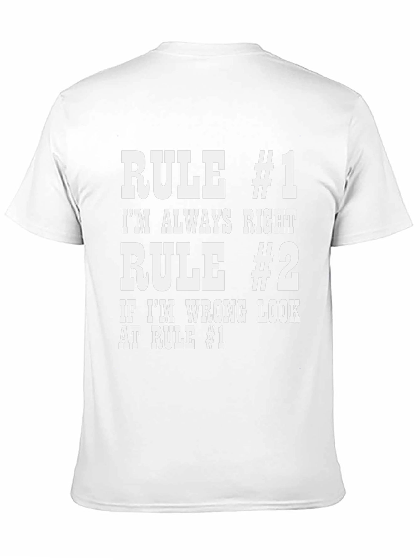 Rule #1 Funny Graphic T-Shirt