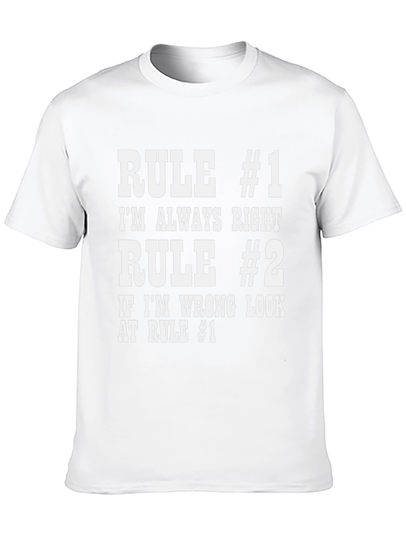 Rule #1 Funny Graphic T-Shirt