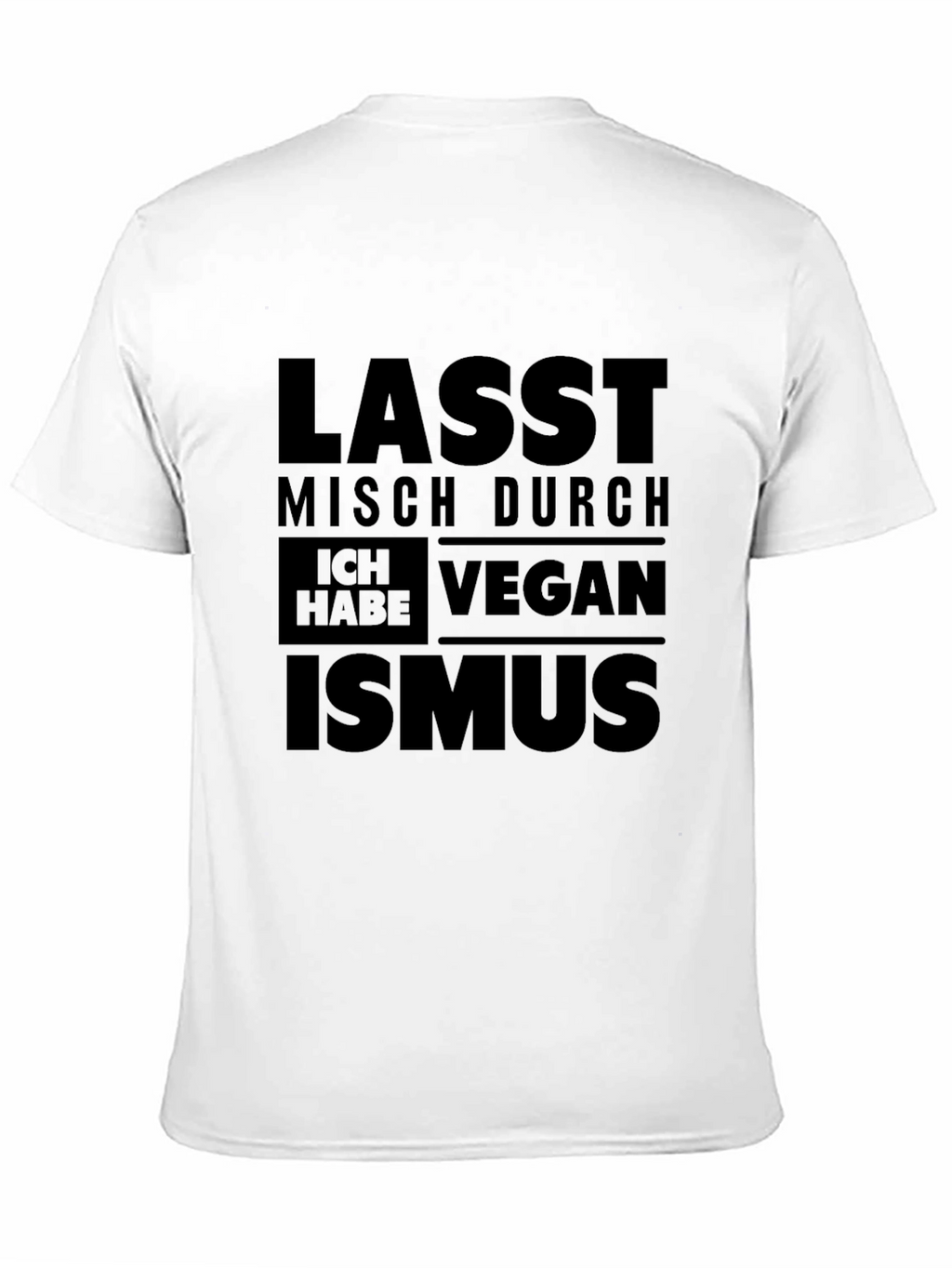 Veganism T-Shirt - Let Me Through! Soft Cotton Blend