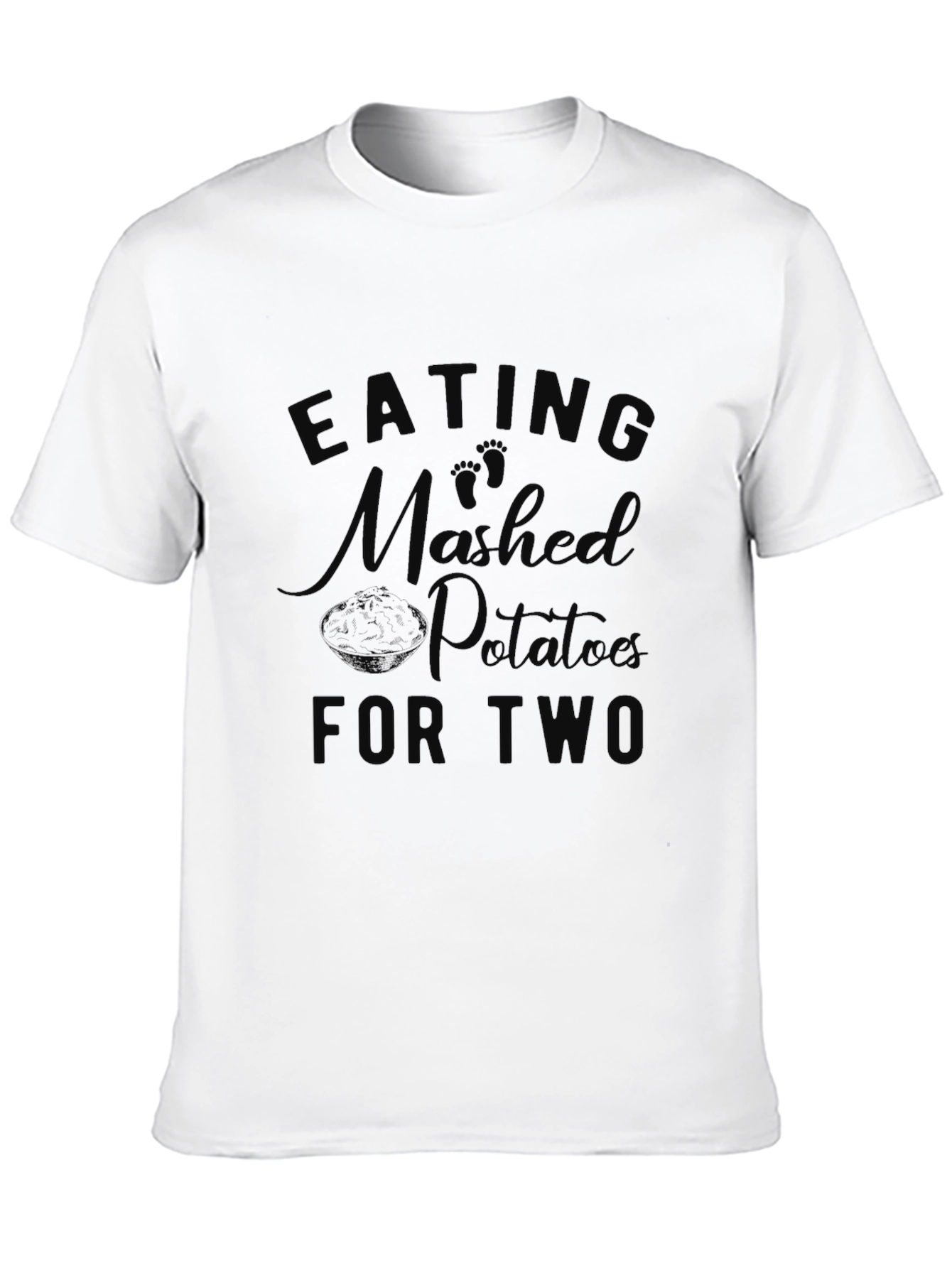 Eating Mashed Potatoes For Two Pregnancy T-Shirt