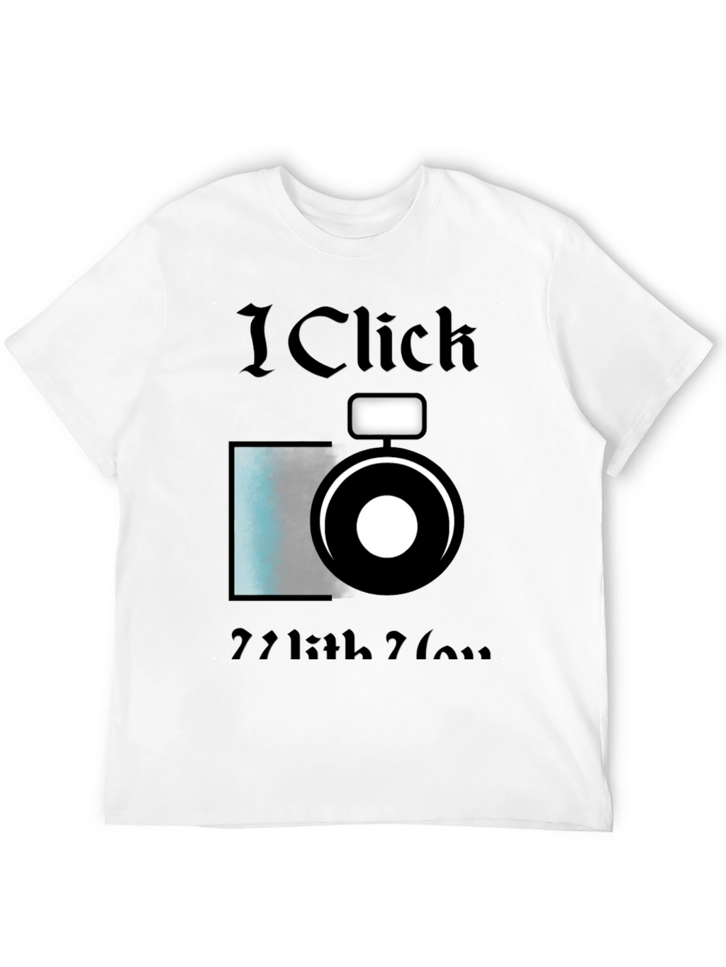 I Click With You Camera Graphic T-Shirt