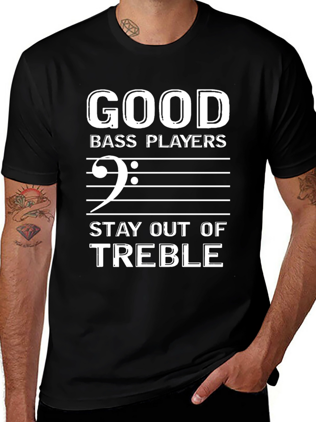 Good Bass Players Stay Out of Treble Black T-Shirt