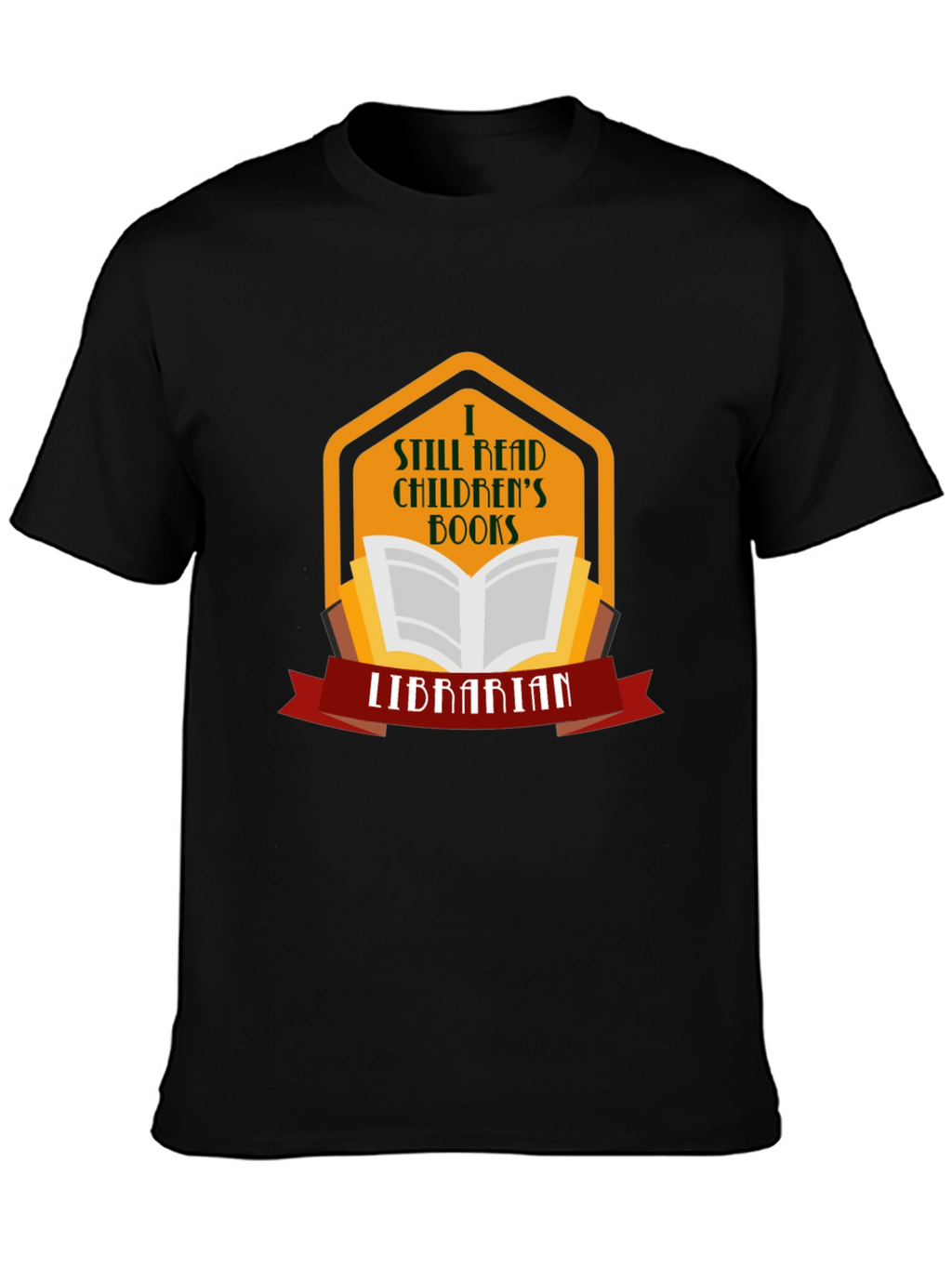 I Still Read Childrens Books Librarian T-Shirt
