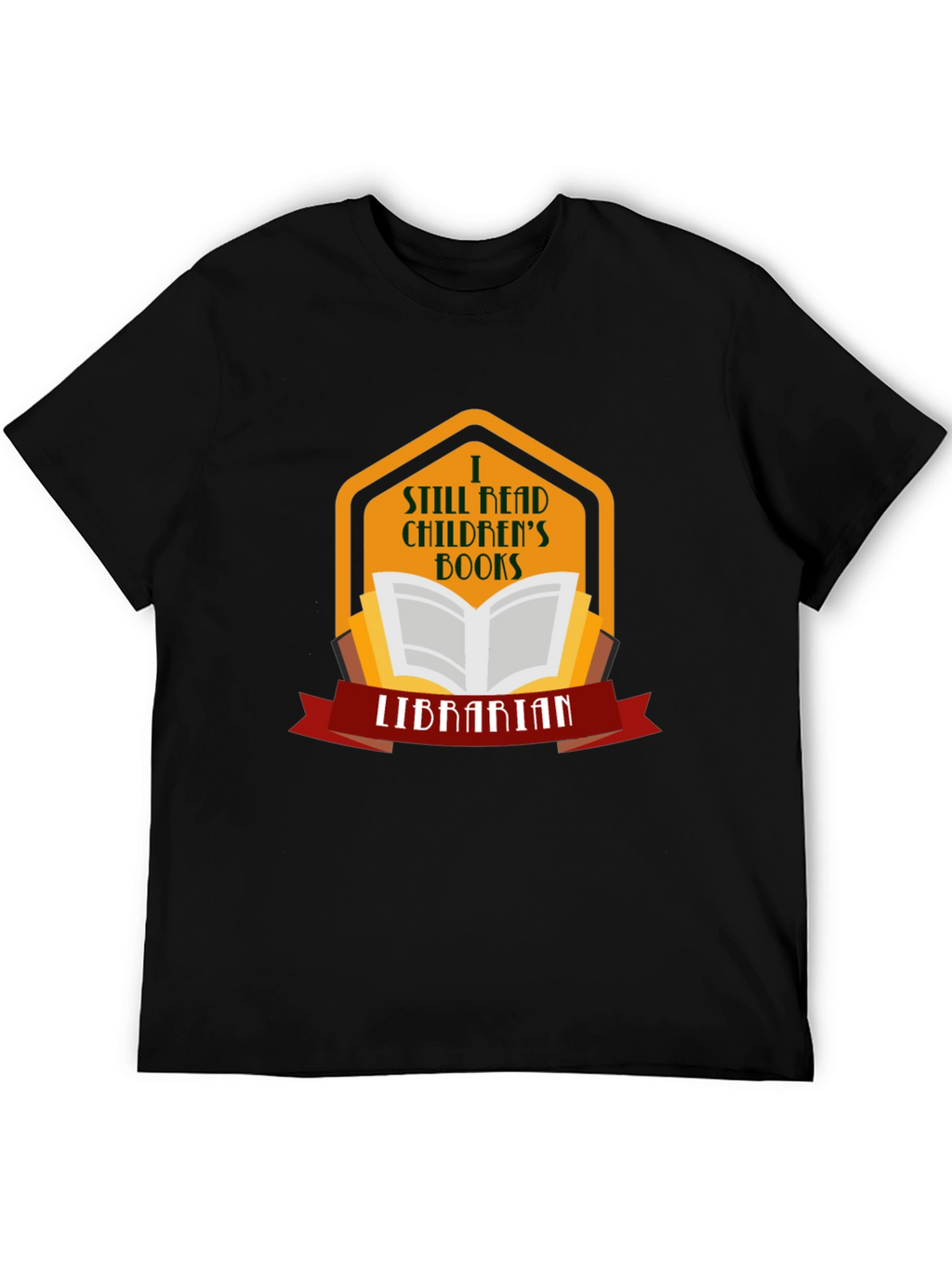 I Still Read Childrens Books Librarian T-Shirt