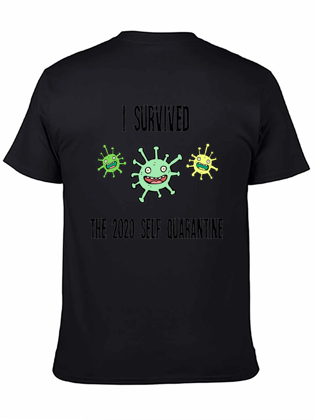 I Survived 2020 Self Quarantine T-Shirt