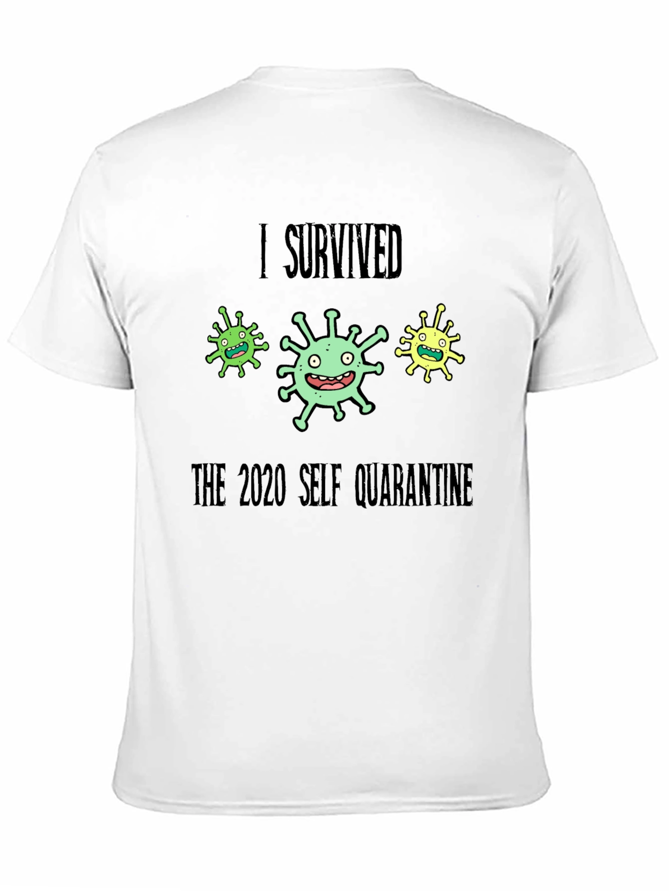 I Survived 2020 Self Quarantine T-Shirt