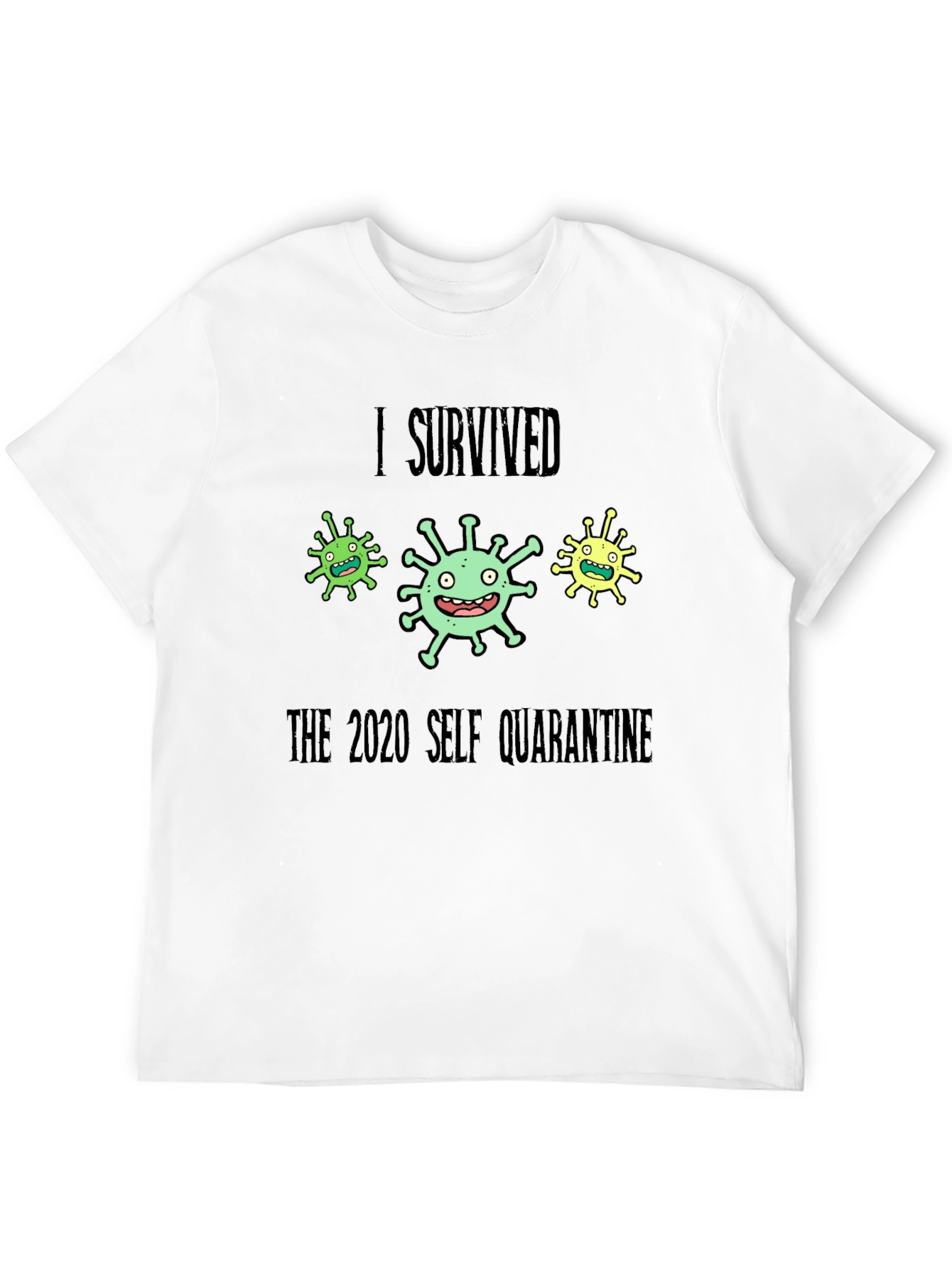 I Survived 2020 Self Quarantine T-Shirt