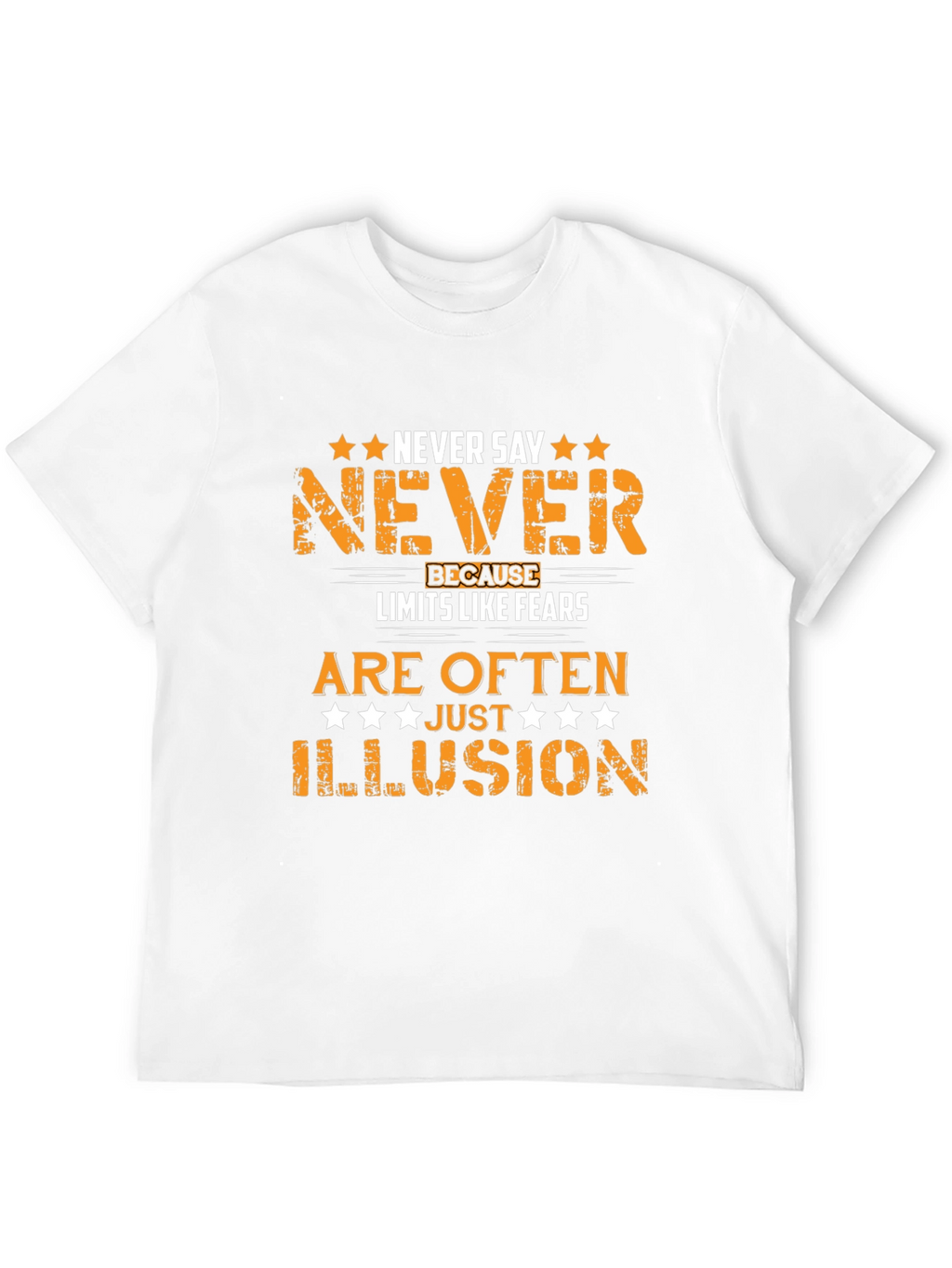 Motivational Never Say Never Graphic T-Shirt