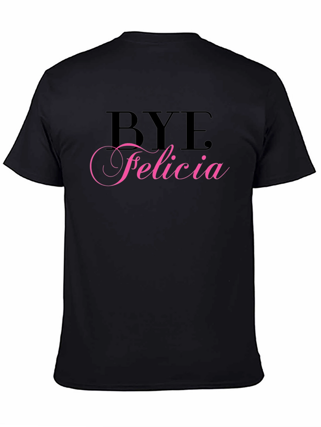 Bye Felicia Black Graphic Tee