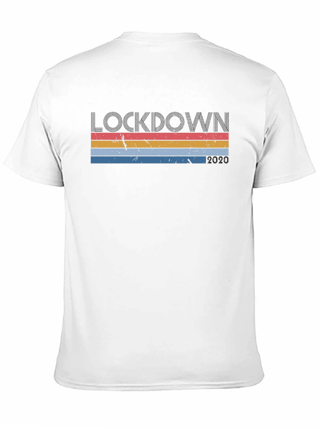 Lockdown 2020 Graphic T-Shirt